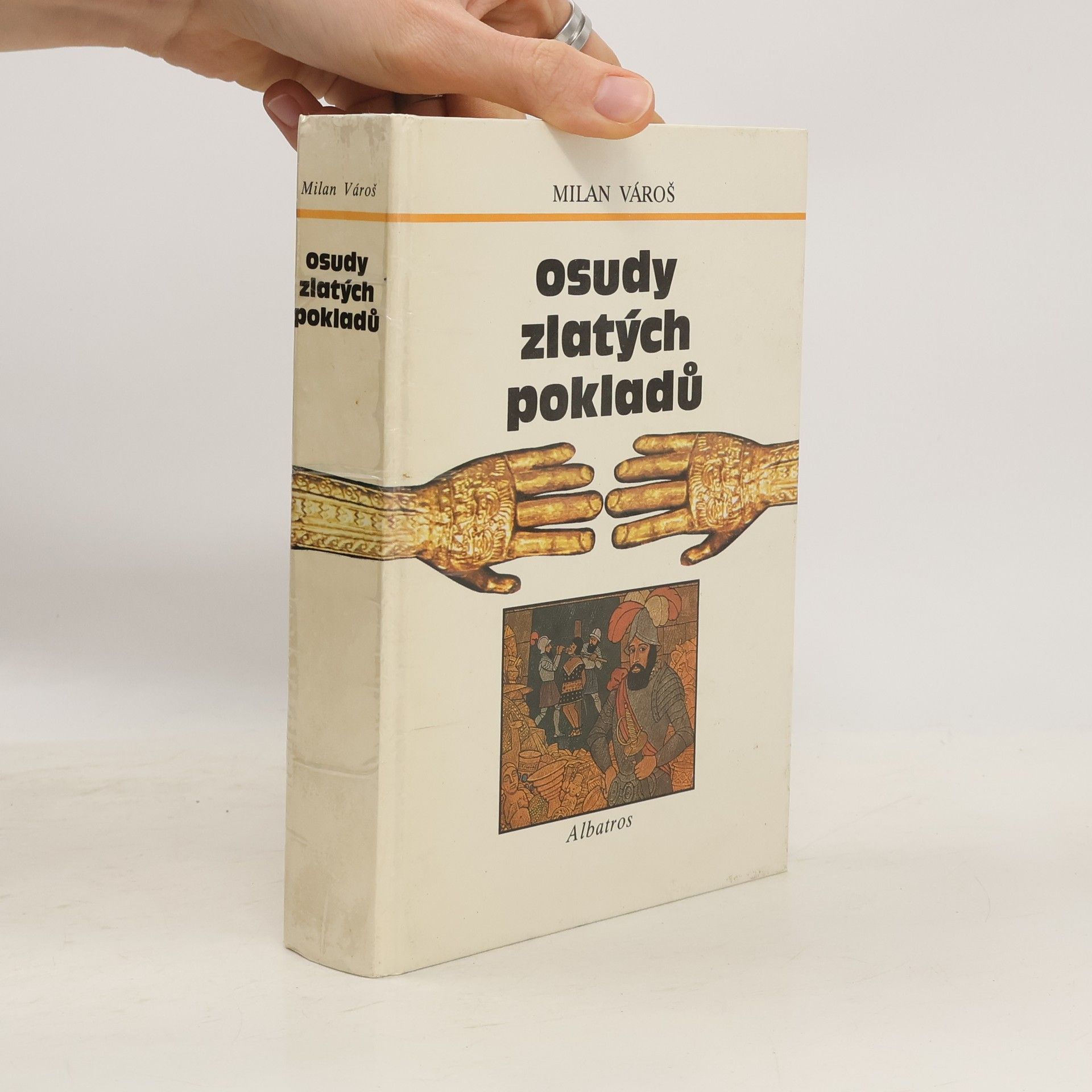 Milan Vároš Osudy zlatých pokladů
