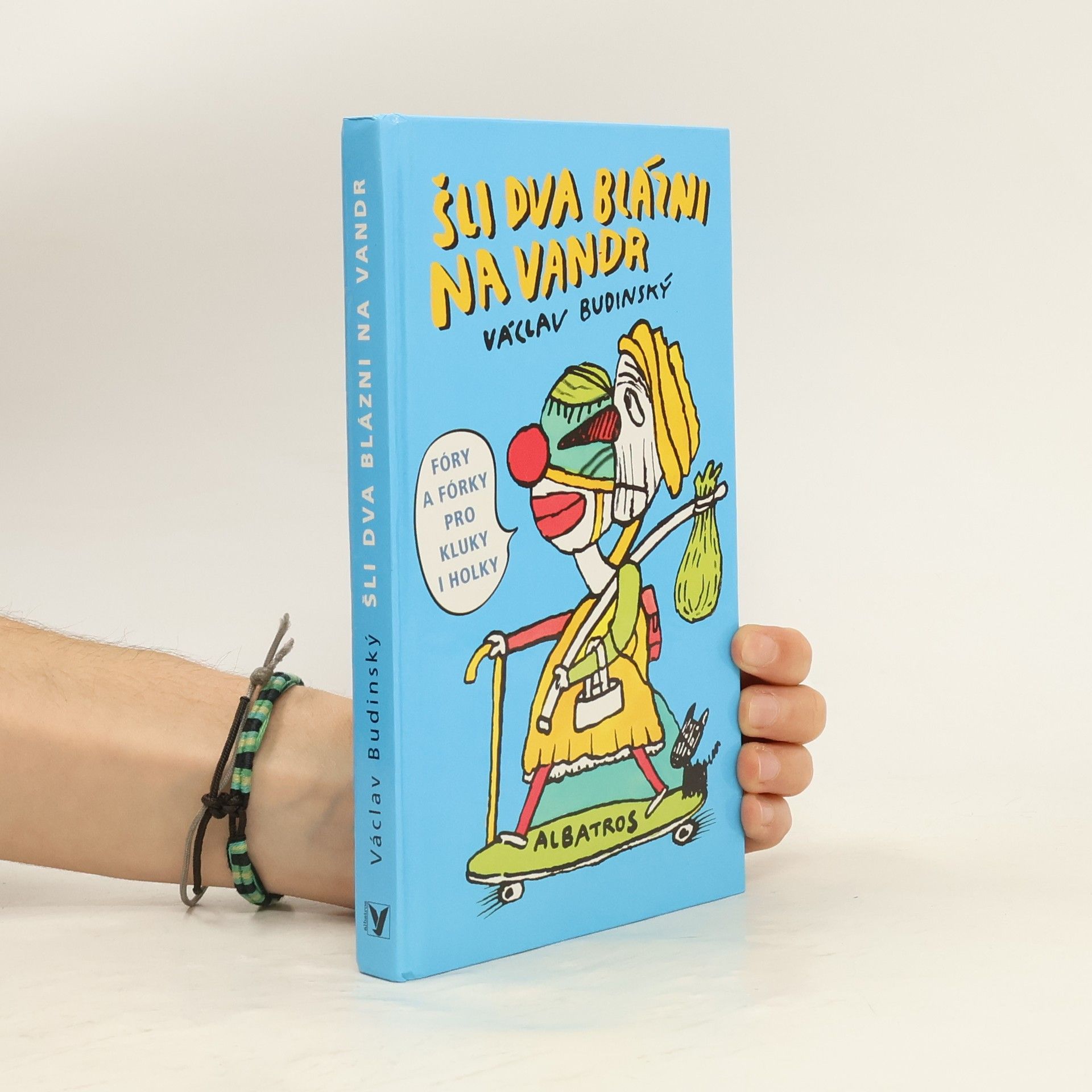 Václav Budinský Šli dva blázni na vandr