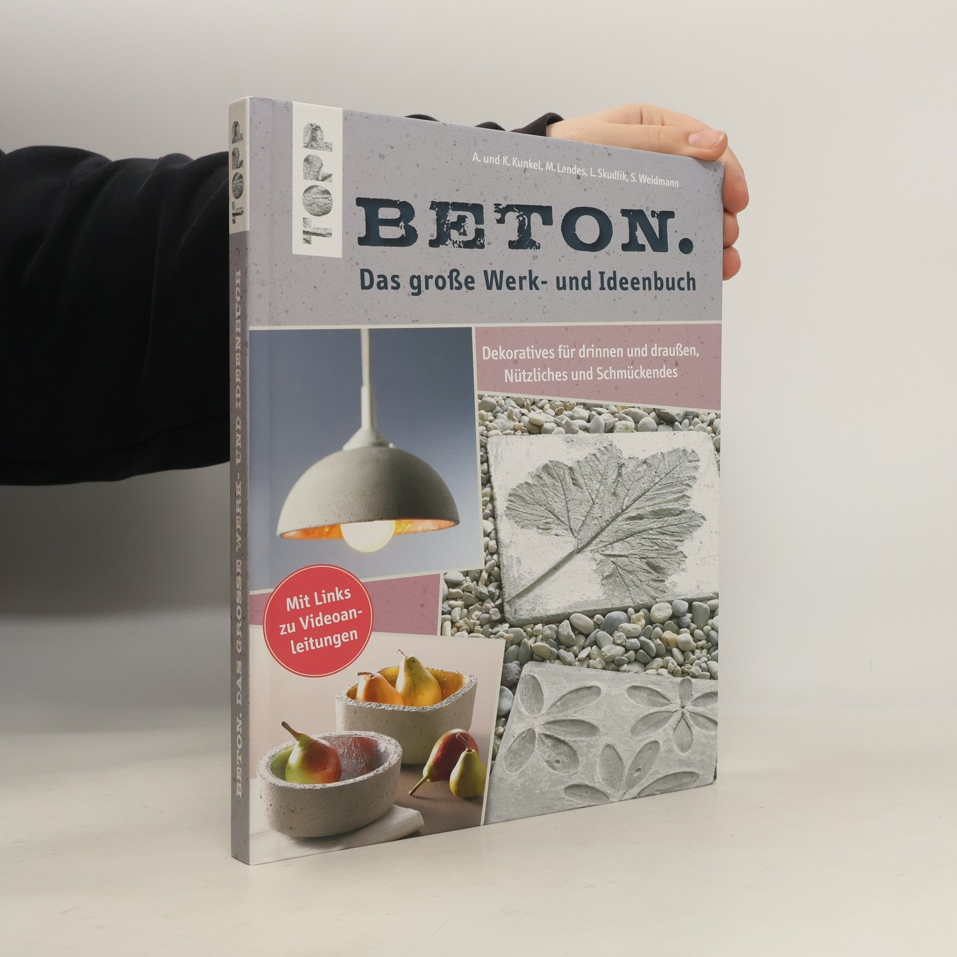 Annette Kunkel Beton. Das große Werk- und Ideenbuch