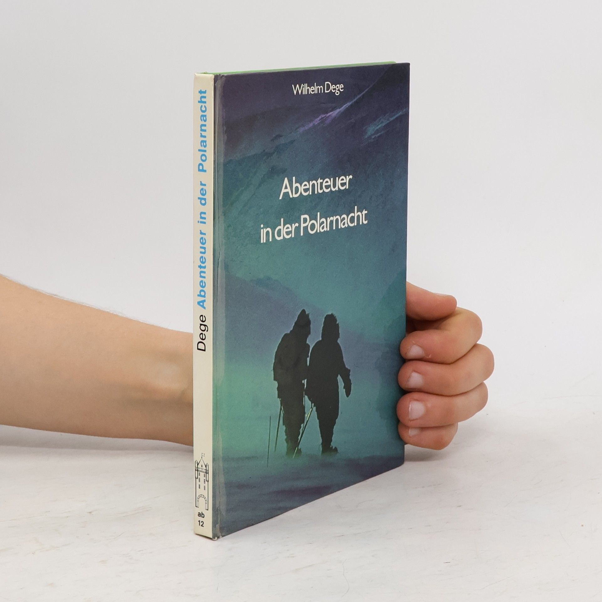 Wilhelm Dege Abenteuer in der Polarnacht