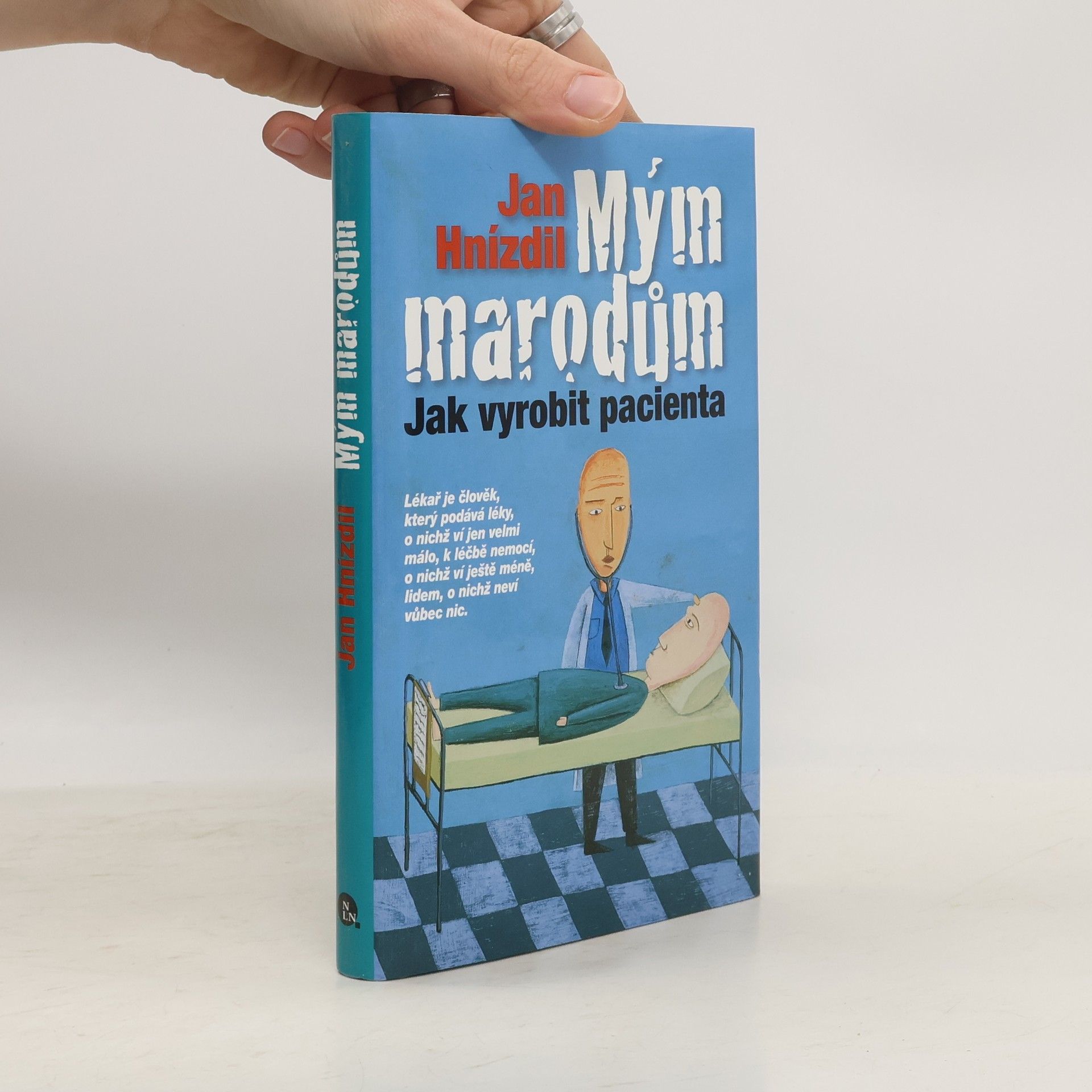 Jan Hnízdil Mým marodům