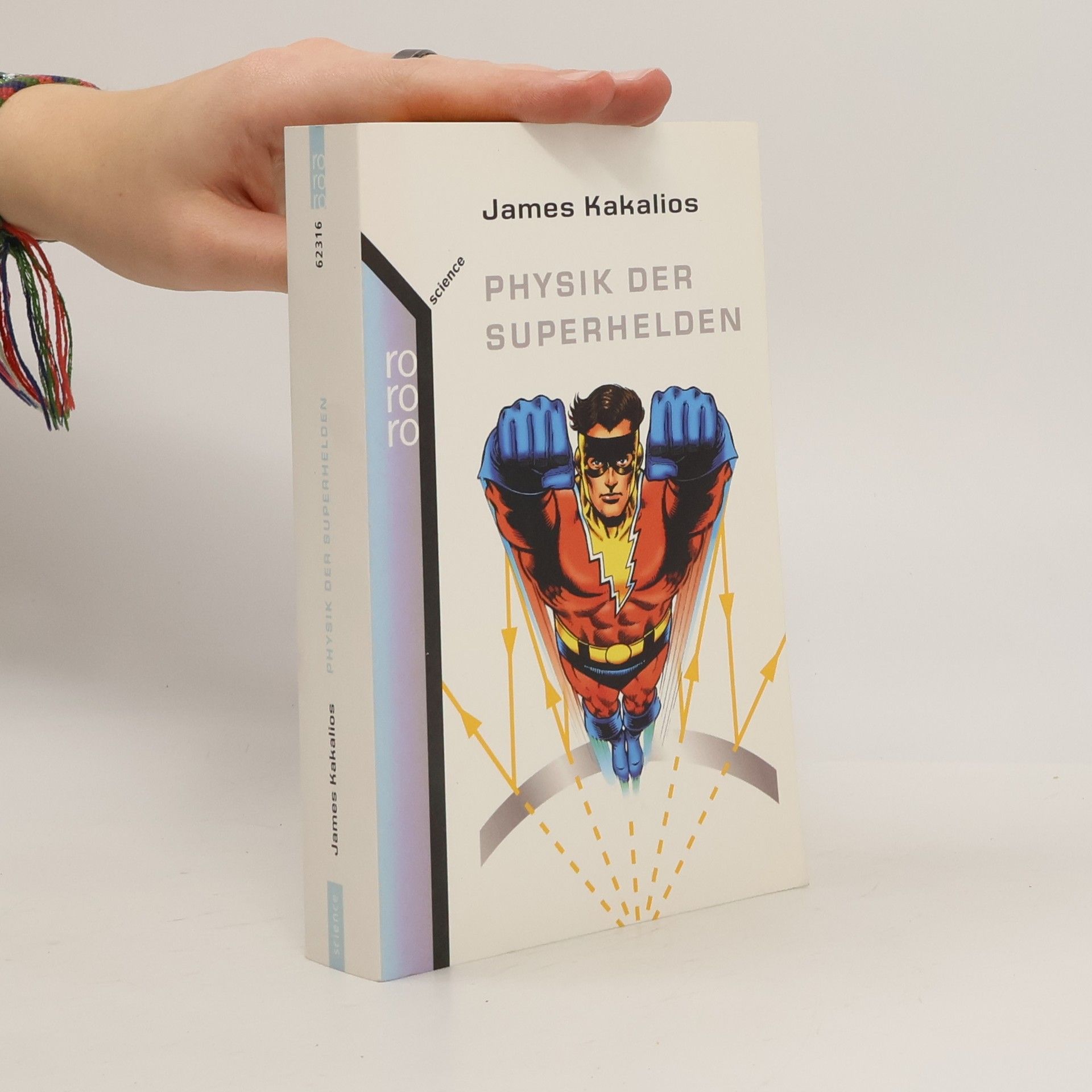 James Kakalios Physik der Superhelden