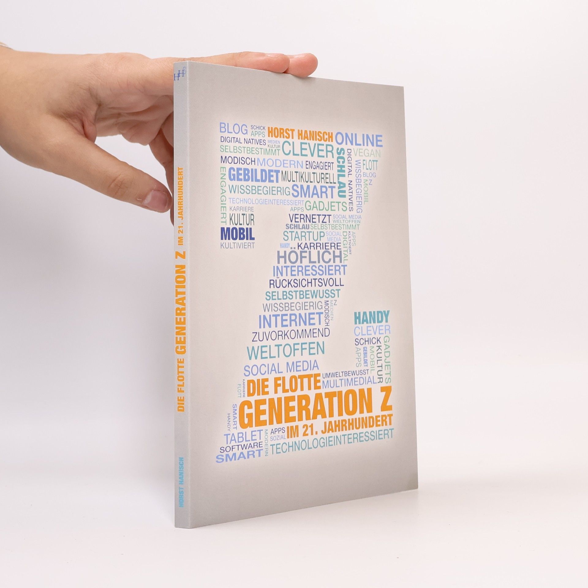 Horst Hanisch Die flotte Generation Z im 21. Jahrhundert