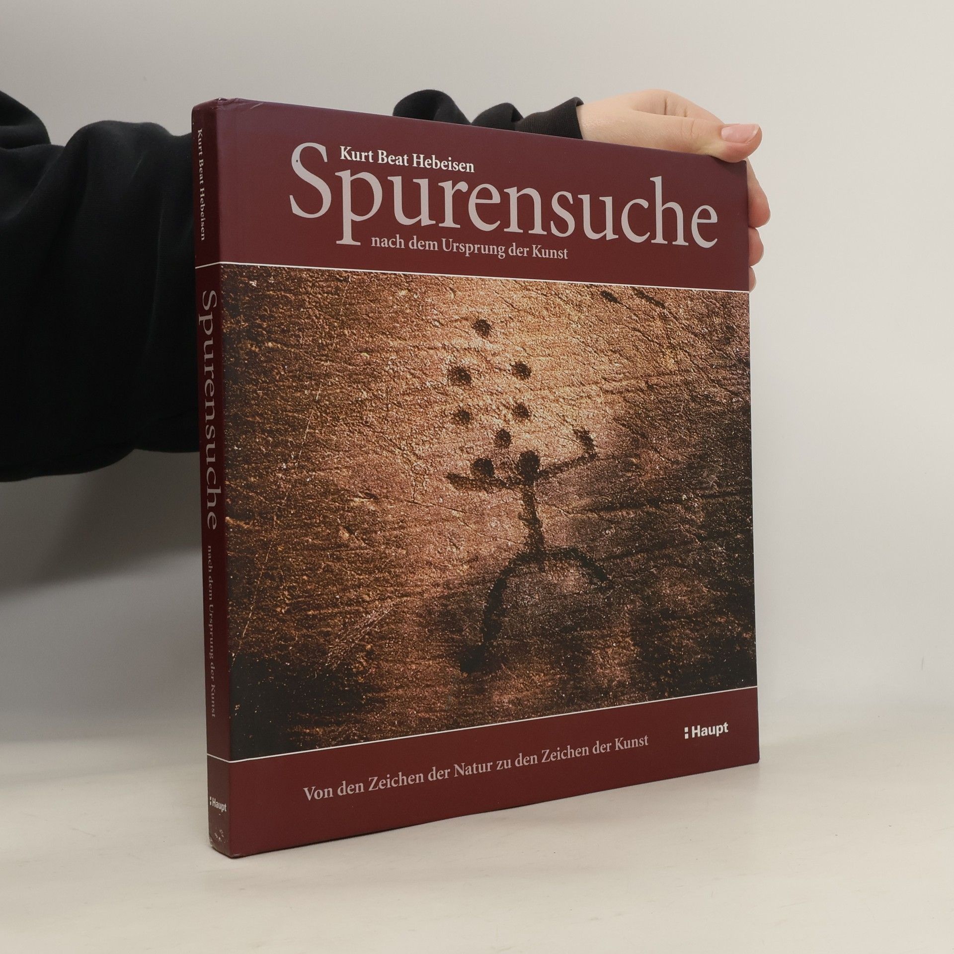 Kurt Beat Hebeisen Spurensuche nach dem Ursprung der Kunst