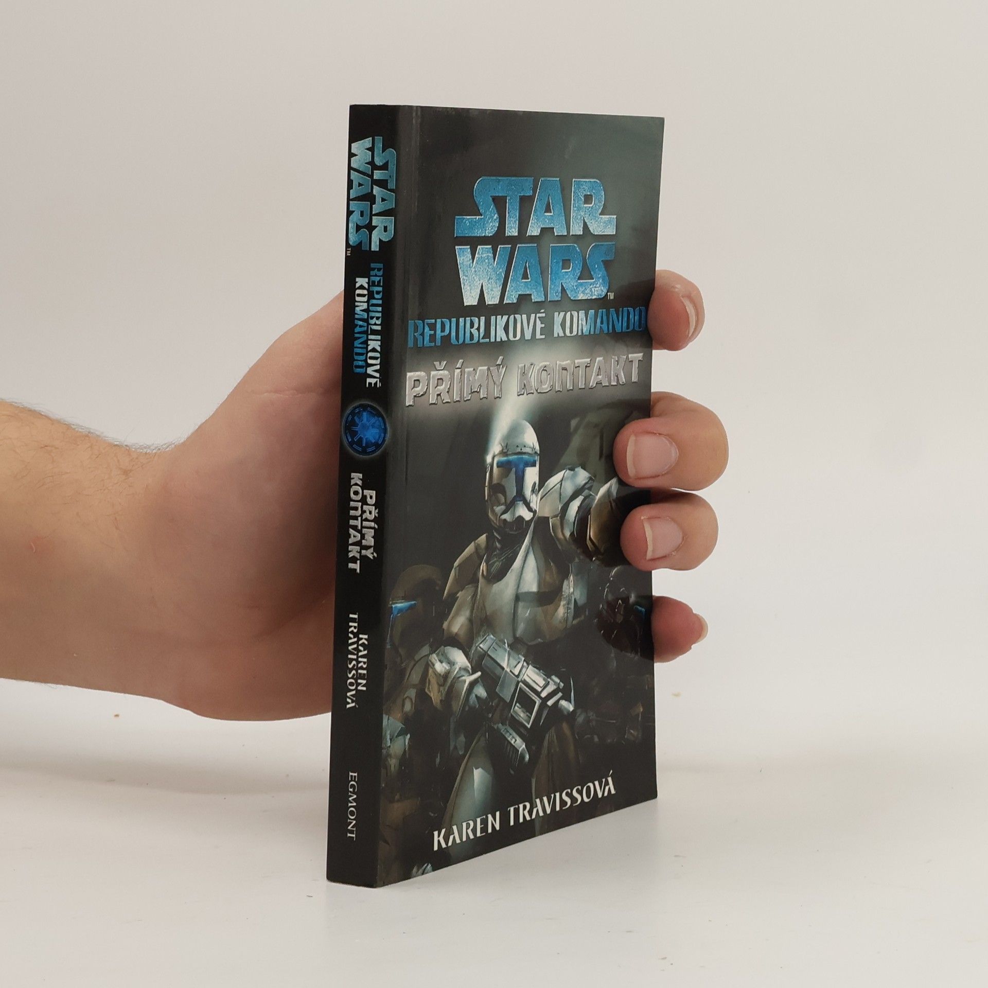Karen Traviss Star Wars: Republikové komando. Přímý kontakt