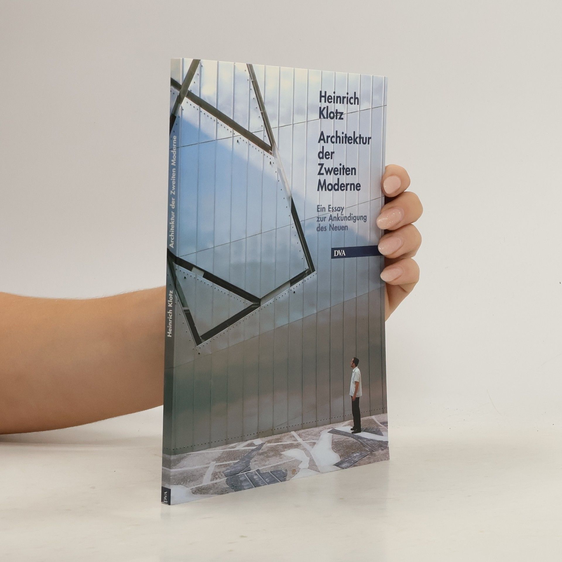 Heinrich Klotz Architektur der zweiten Moderne