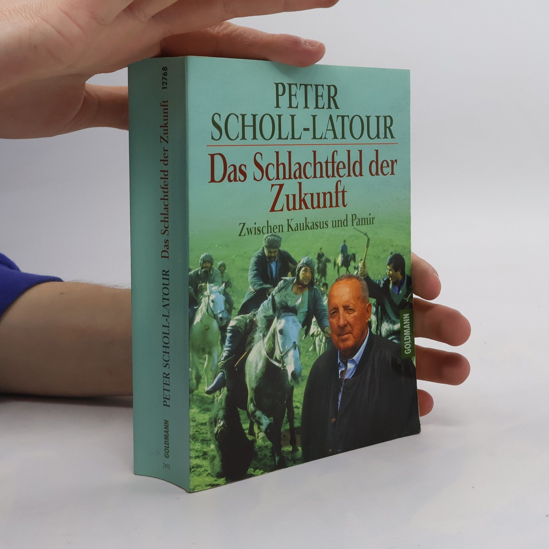 Peter Scholl-Latour Das Schlachtfeld der Zukunft