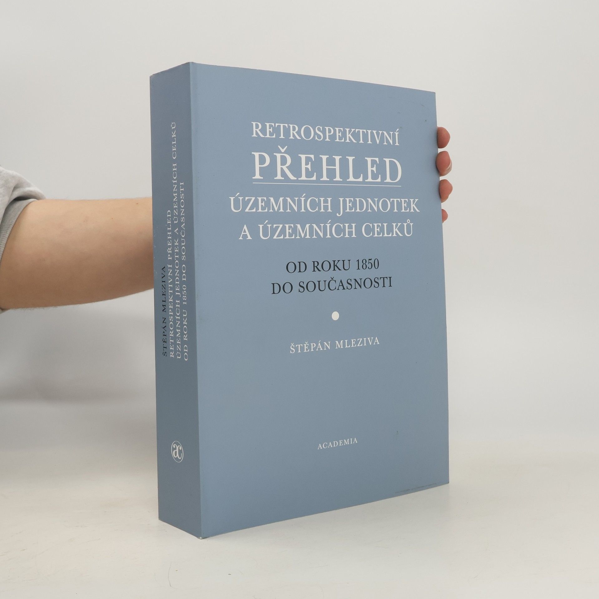 Retrospektivní přehled územních jednotek a územních celků od roku 1850 do současnosti