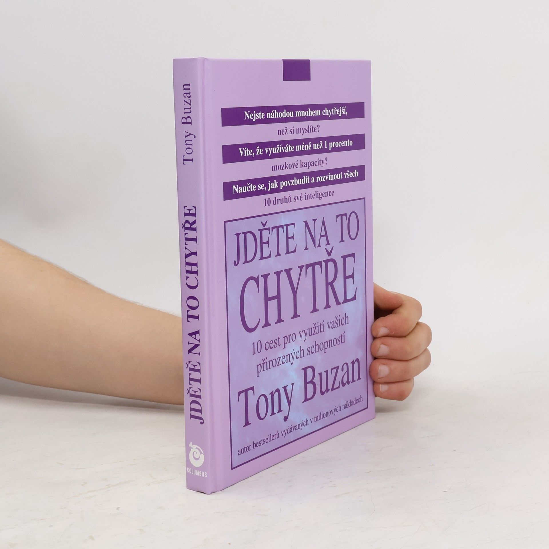 Tony Buzan Jděte na to chytře : 10 cest pro využití vašich přirozených schopností