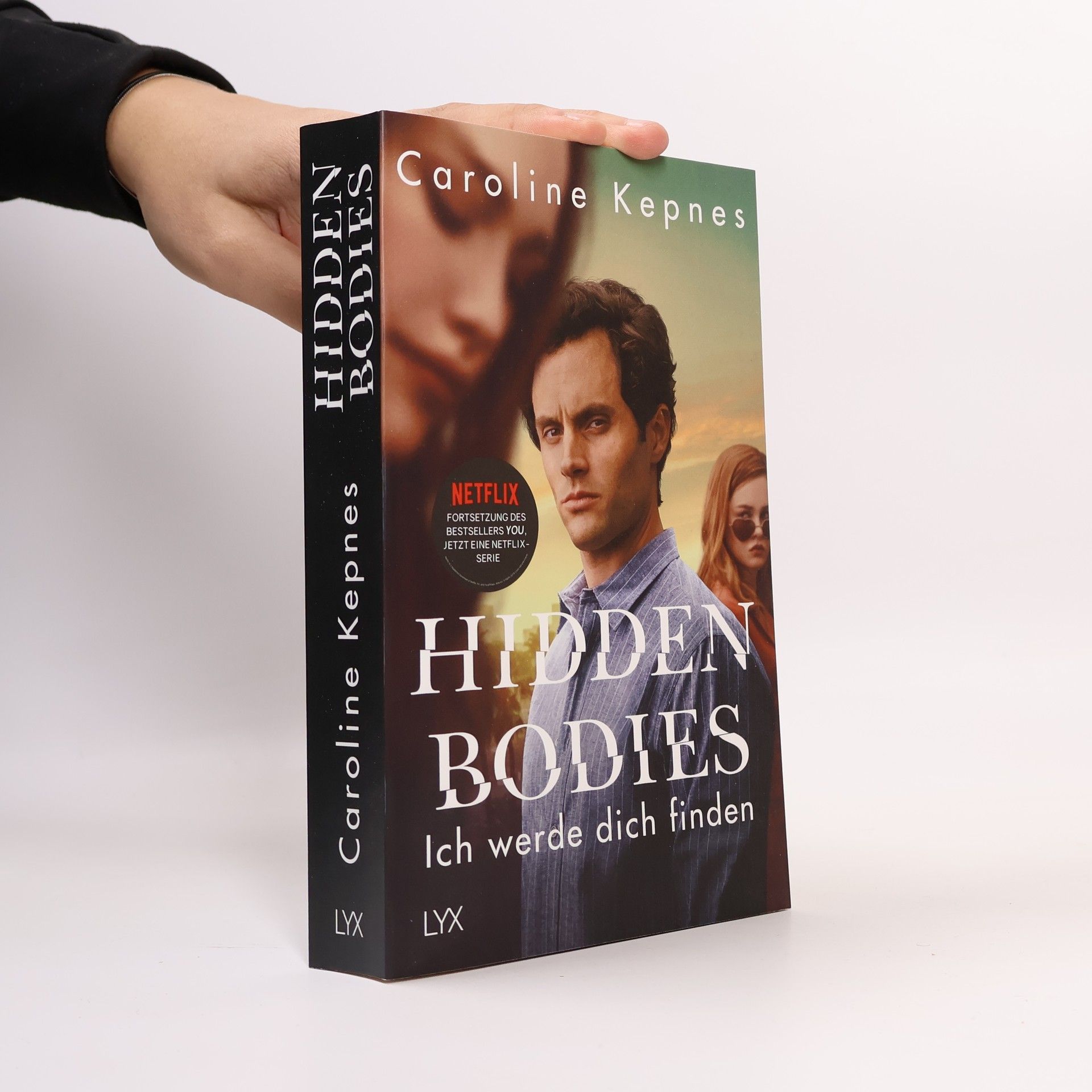 Caroline Kepnes Hidden Bodies - Ich werde dich finden