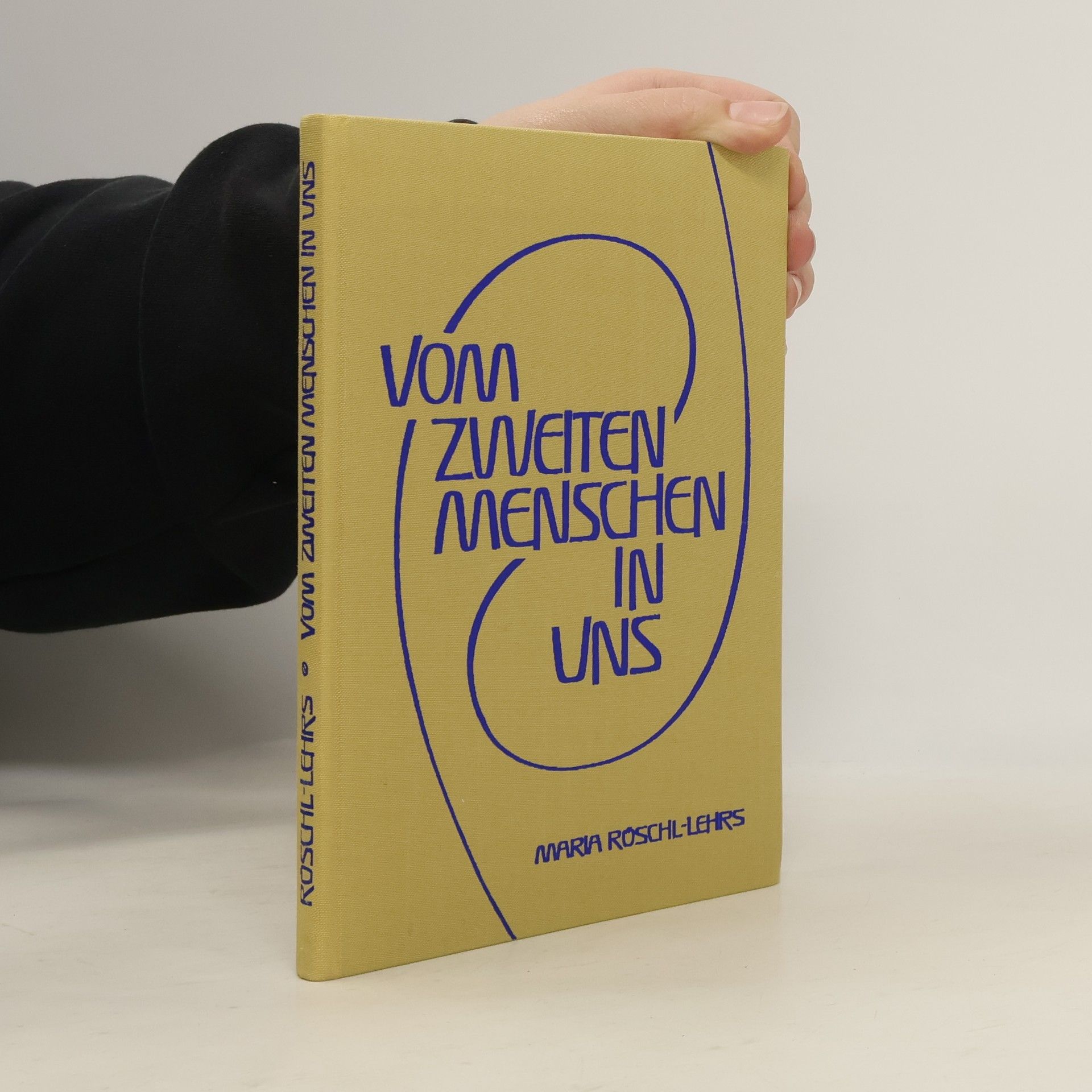Maria Röschl-Lehrs Vom zweiten Menschen in uns