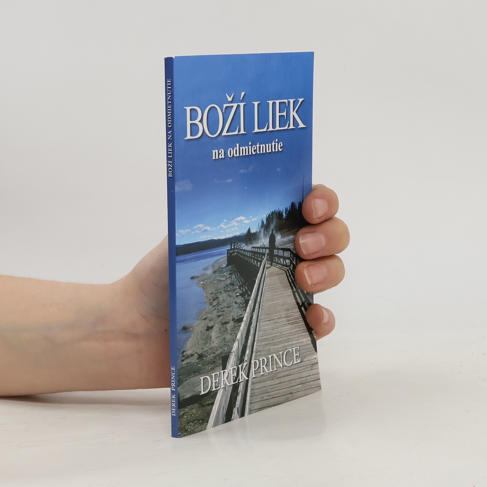 Derek Prince Boží liek na odmietnutie