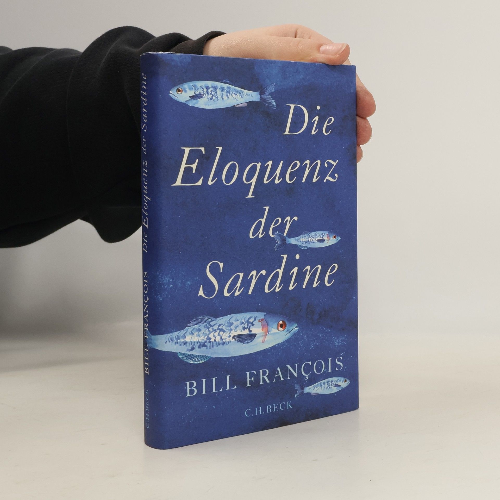 Bill Francois Die Eloquenz der Sardine