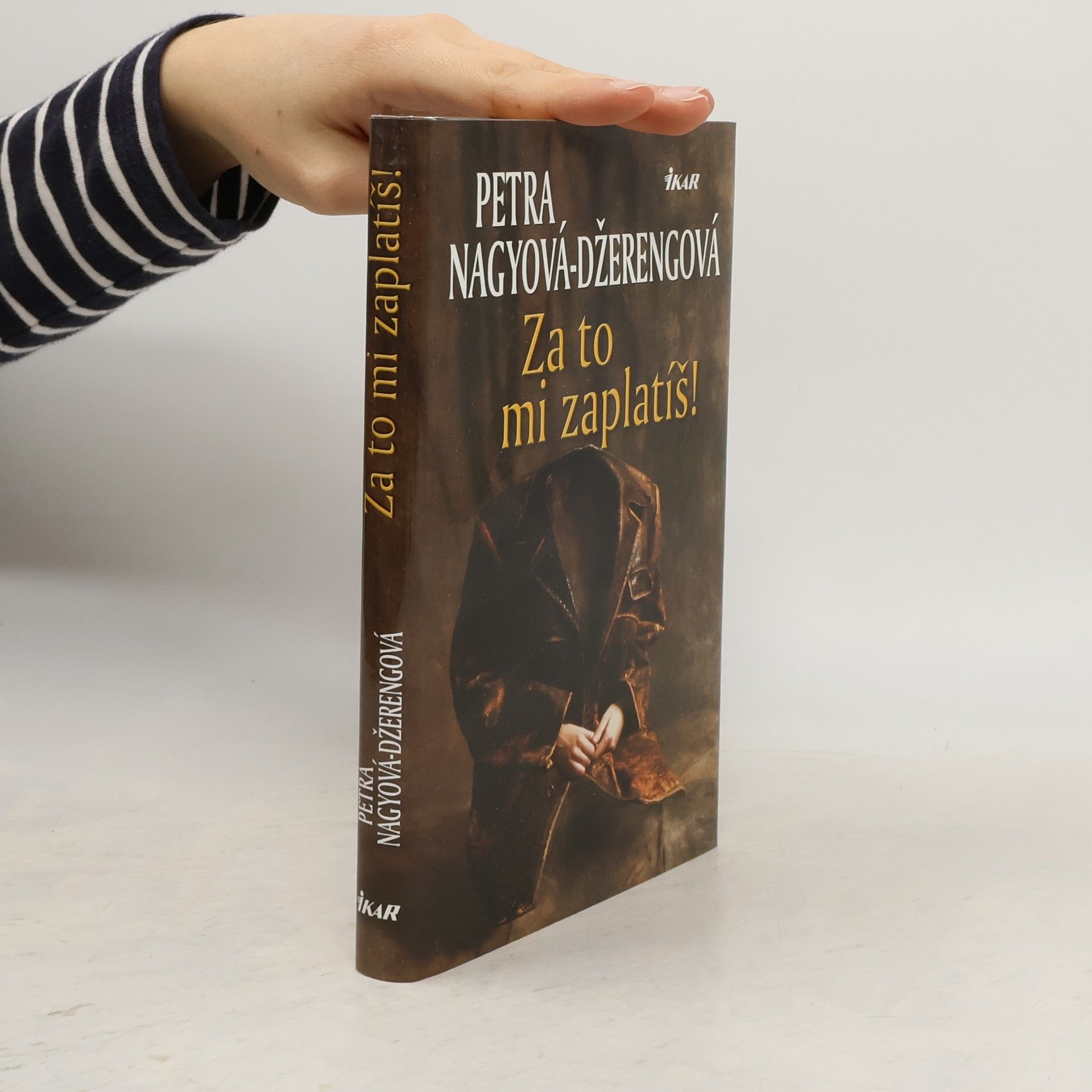 Petra Nagyová-Džerengová Za to mi zaplatíš!