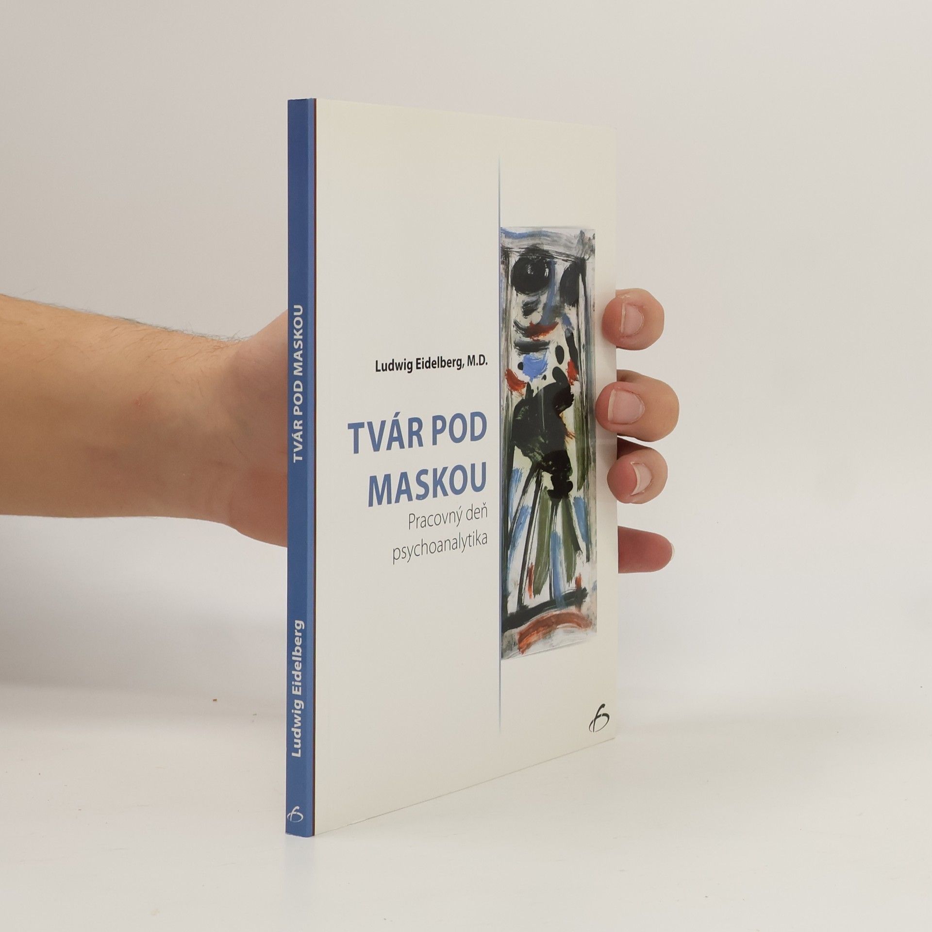 Ludwig Eidelberg Tvár pod maskou