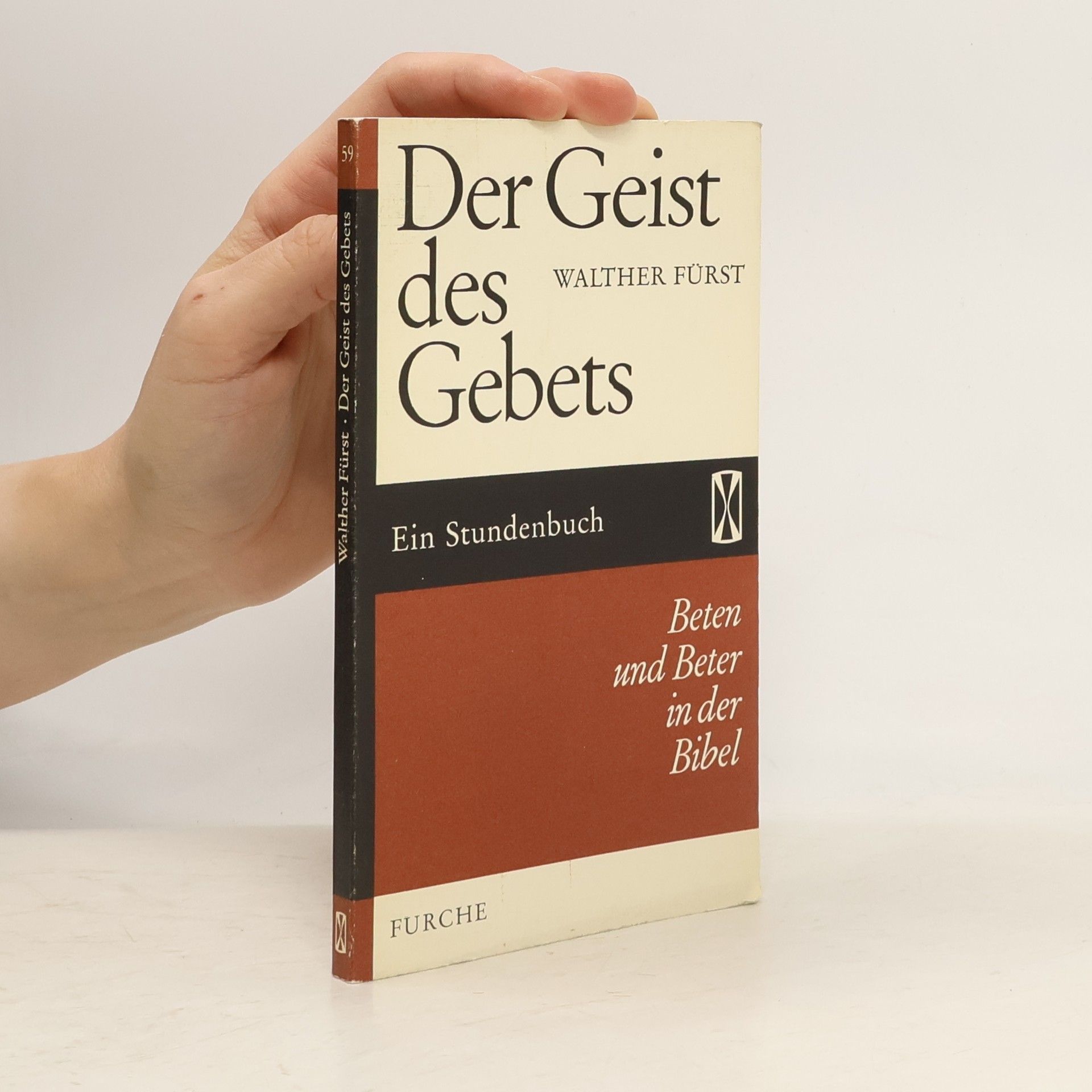Walther Fürst Der Geist des Gebets
