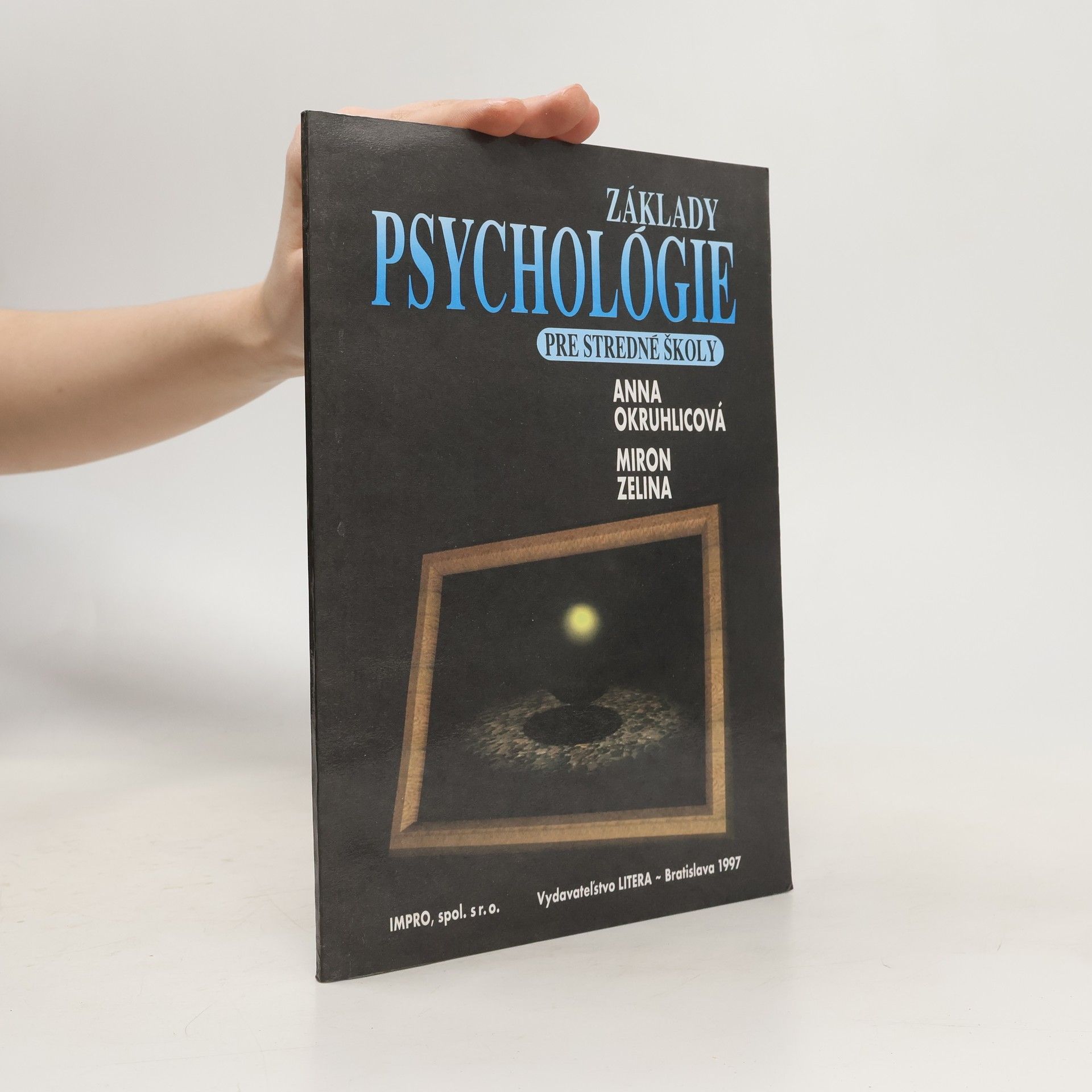 Anna Okruhlicová Základy psychológie pre stredné školy