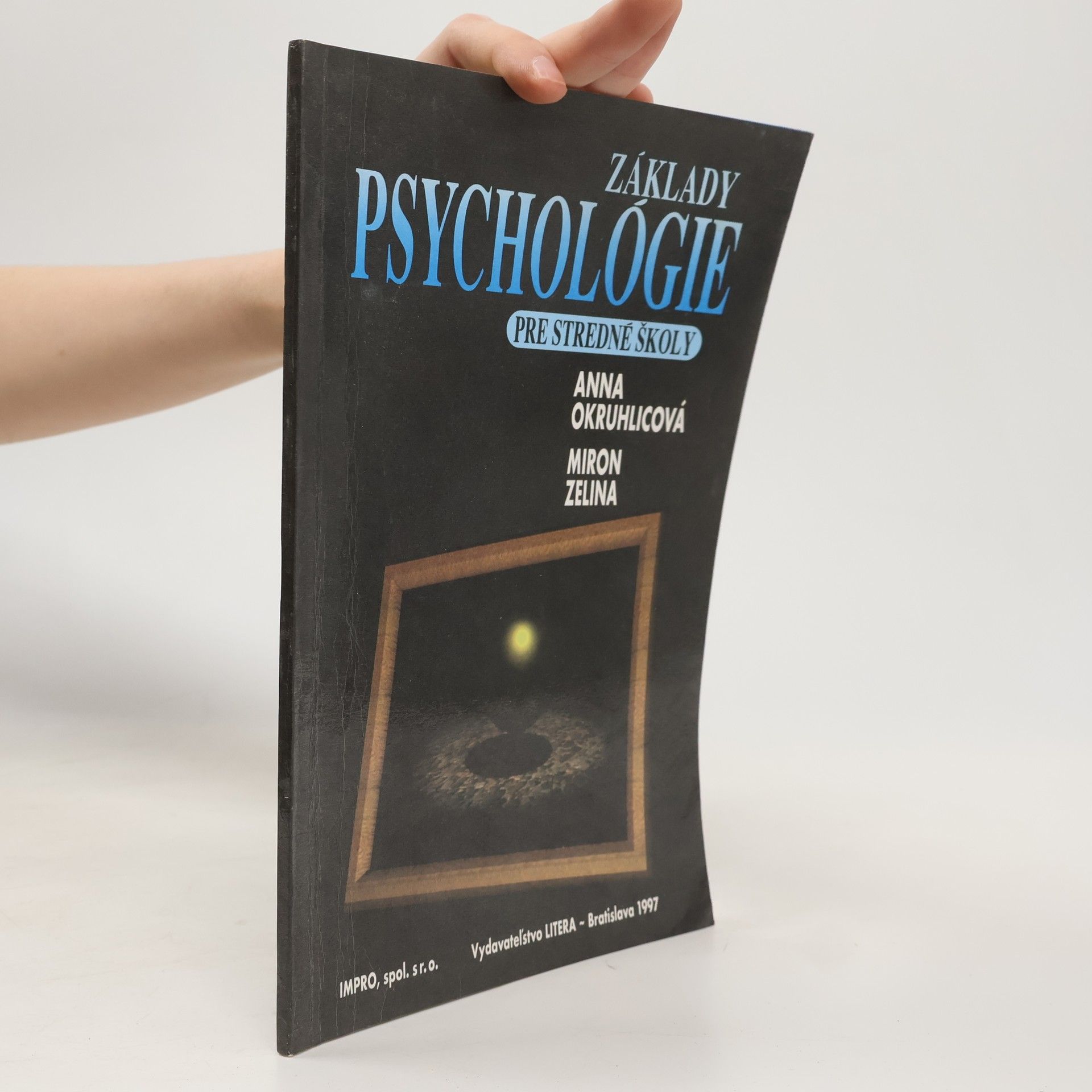 Anna Okruhlicová Základy psychológie pre stredné školy