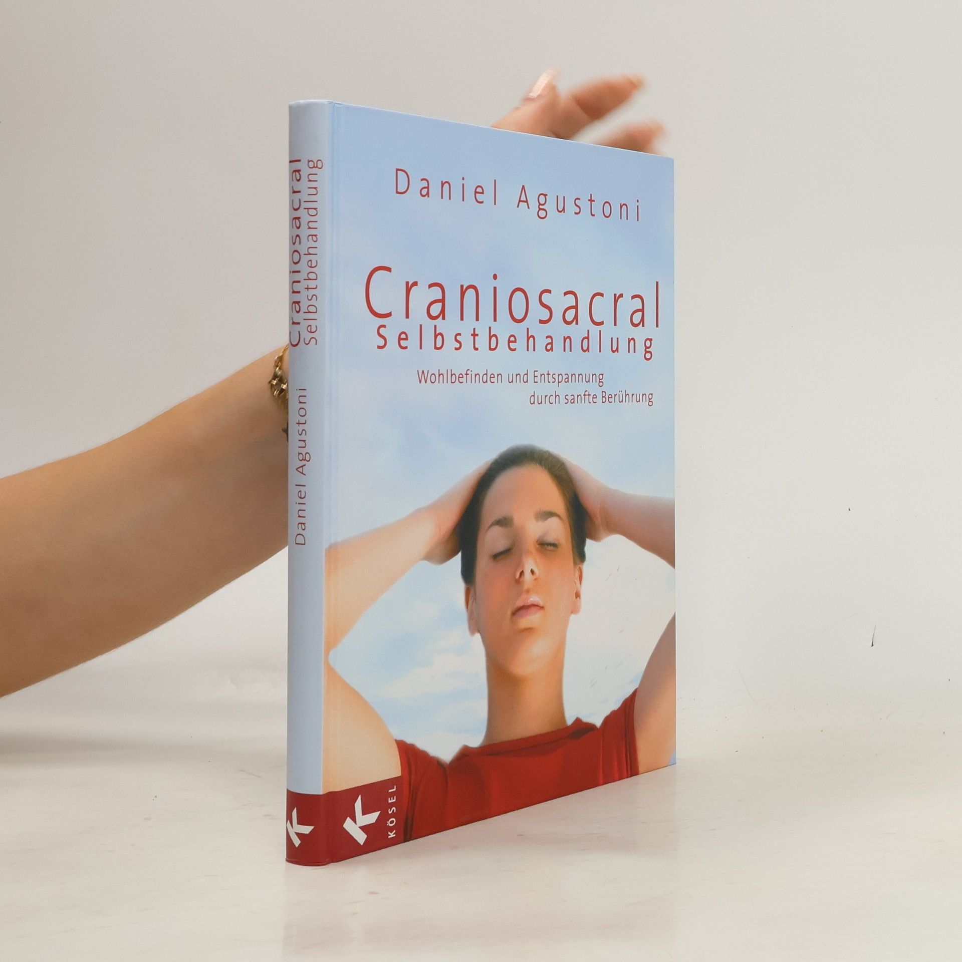 Daniel Agustoni Craniosacral-Selbstbehandlung