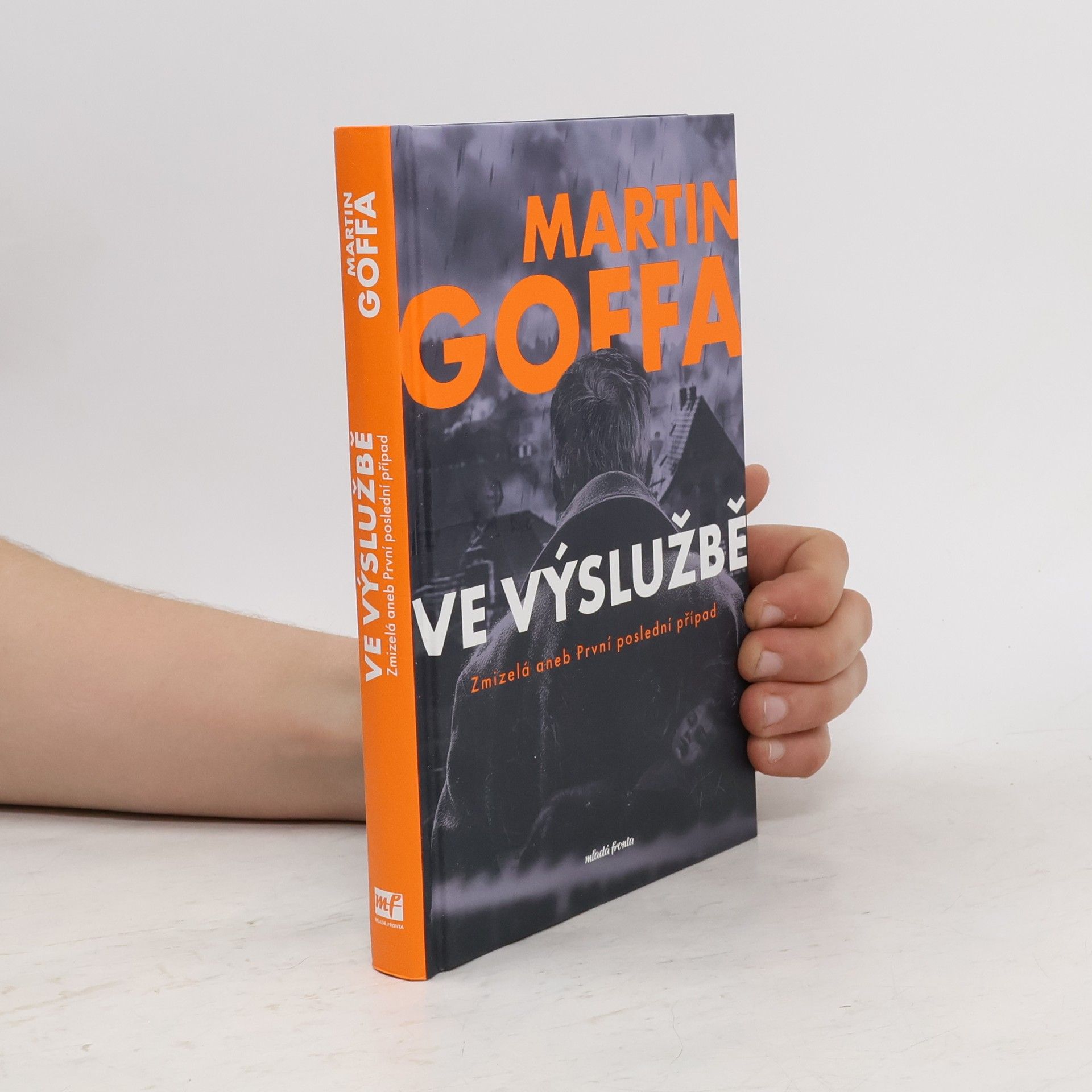 Martin Goffa Ve výslužbě. Zmizelá, aneb, První poslední případ