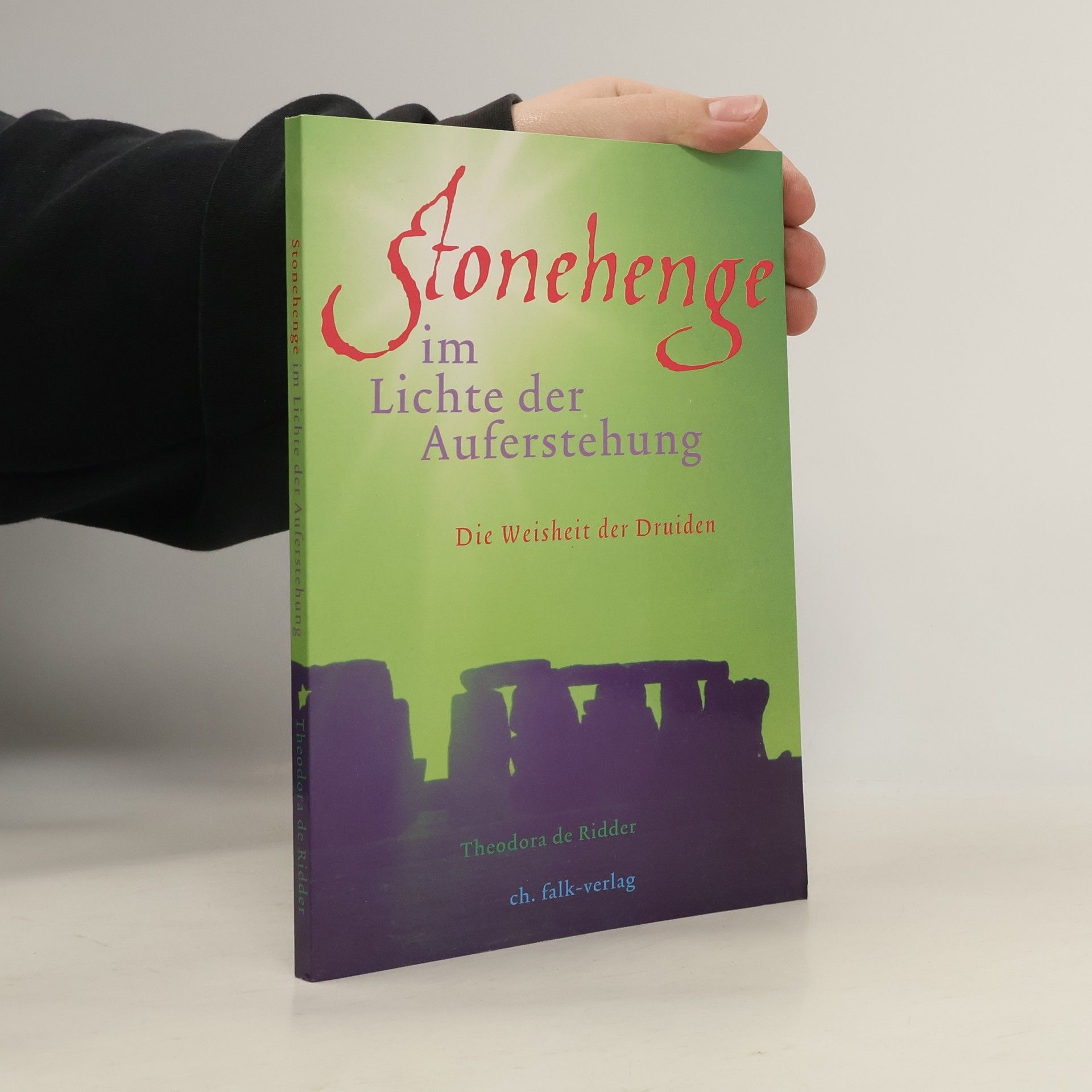 Theodora de Ridder Stonehenge - im Licht der Auferstehung