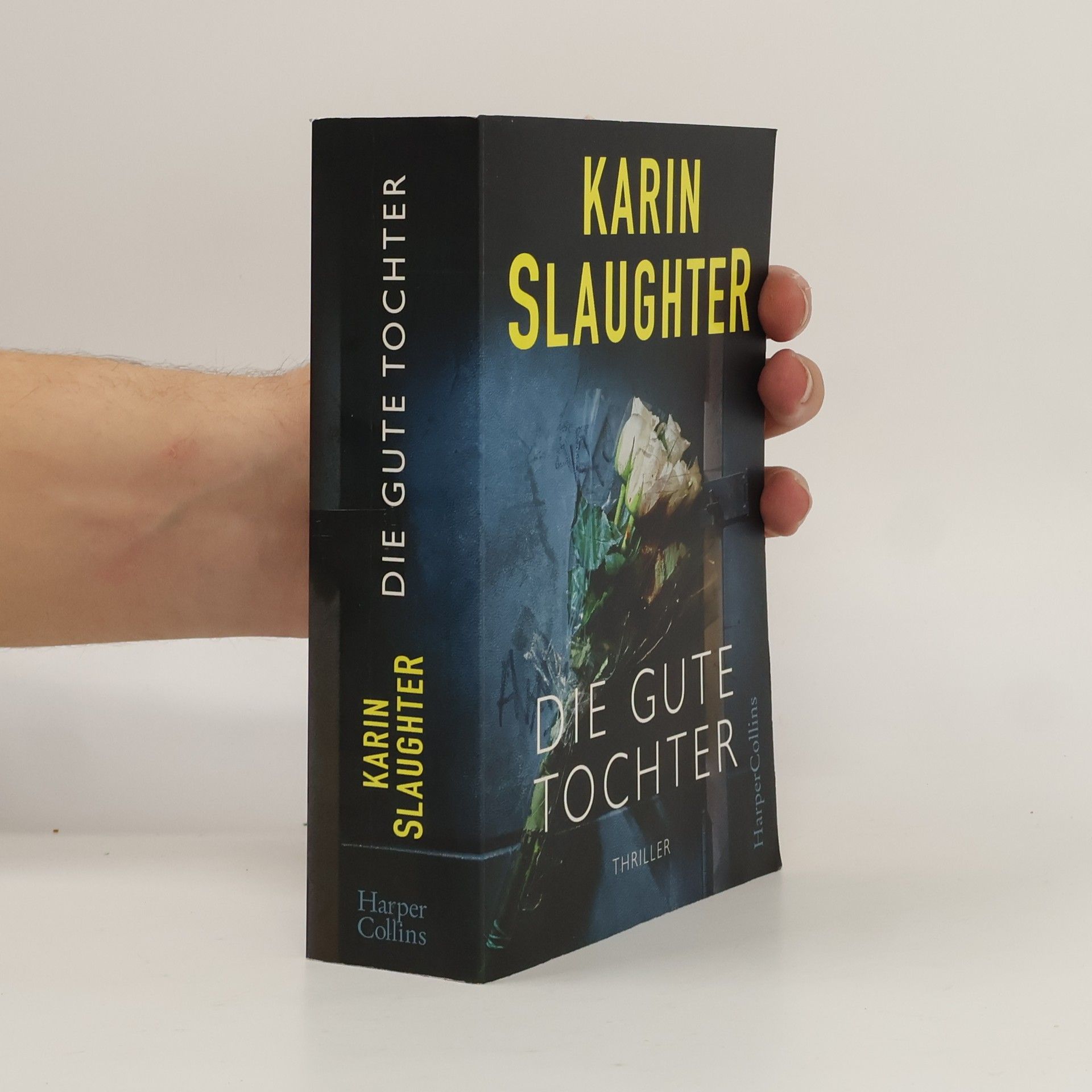 Karin Slaughter Die gute Tochter