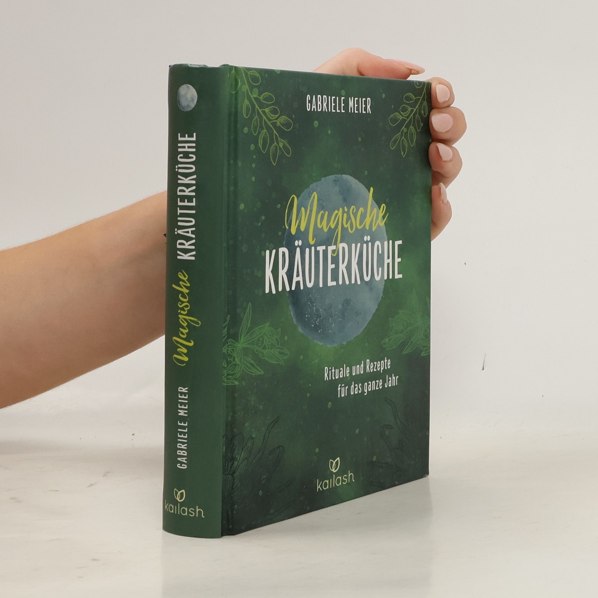 Gabriele Meier-Darimont Magische Kräuterküche