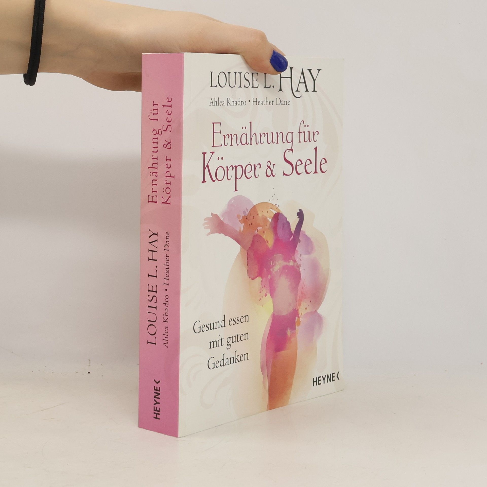 Various authors Ernährung für Körper & Seele. Gesund essen mit guten Gedanken