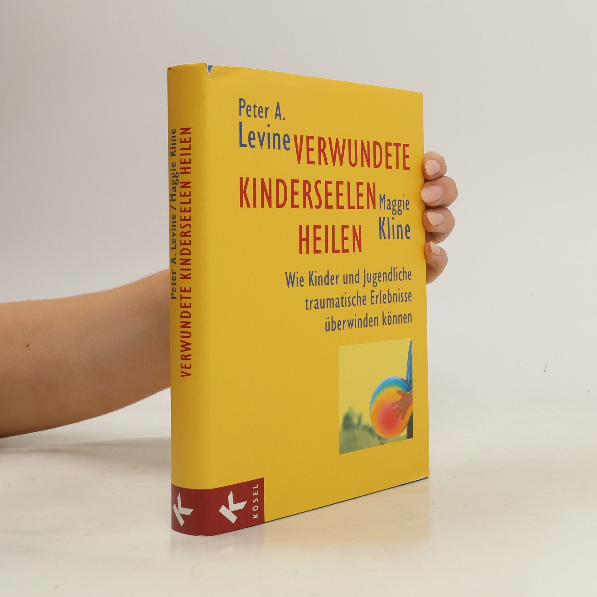 Peter A. Levine Verwundete Kinderseelen heilen