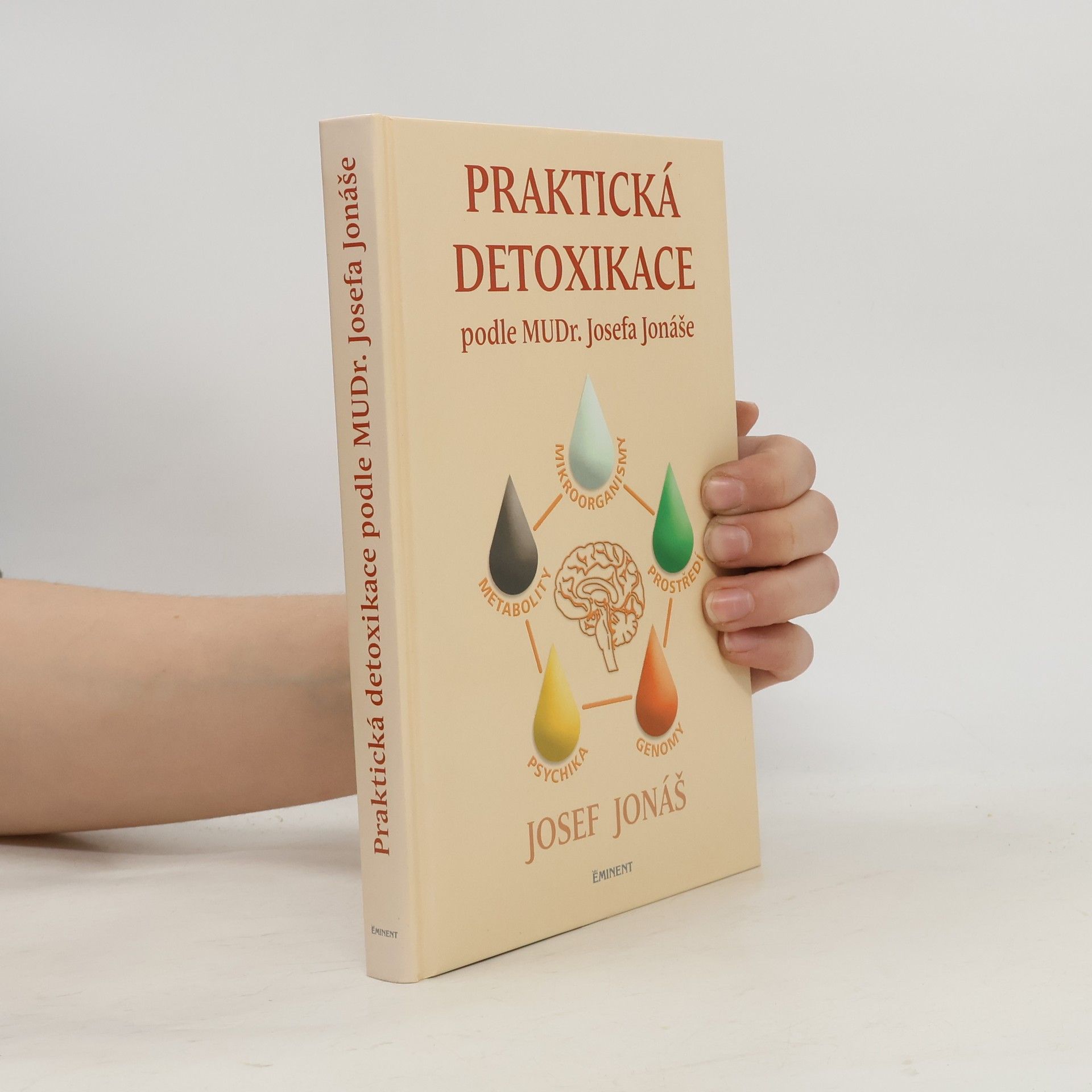 Josef Jonáš Praktická detoxikace podle MuDr. Josefa Jonáše