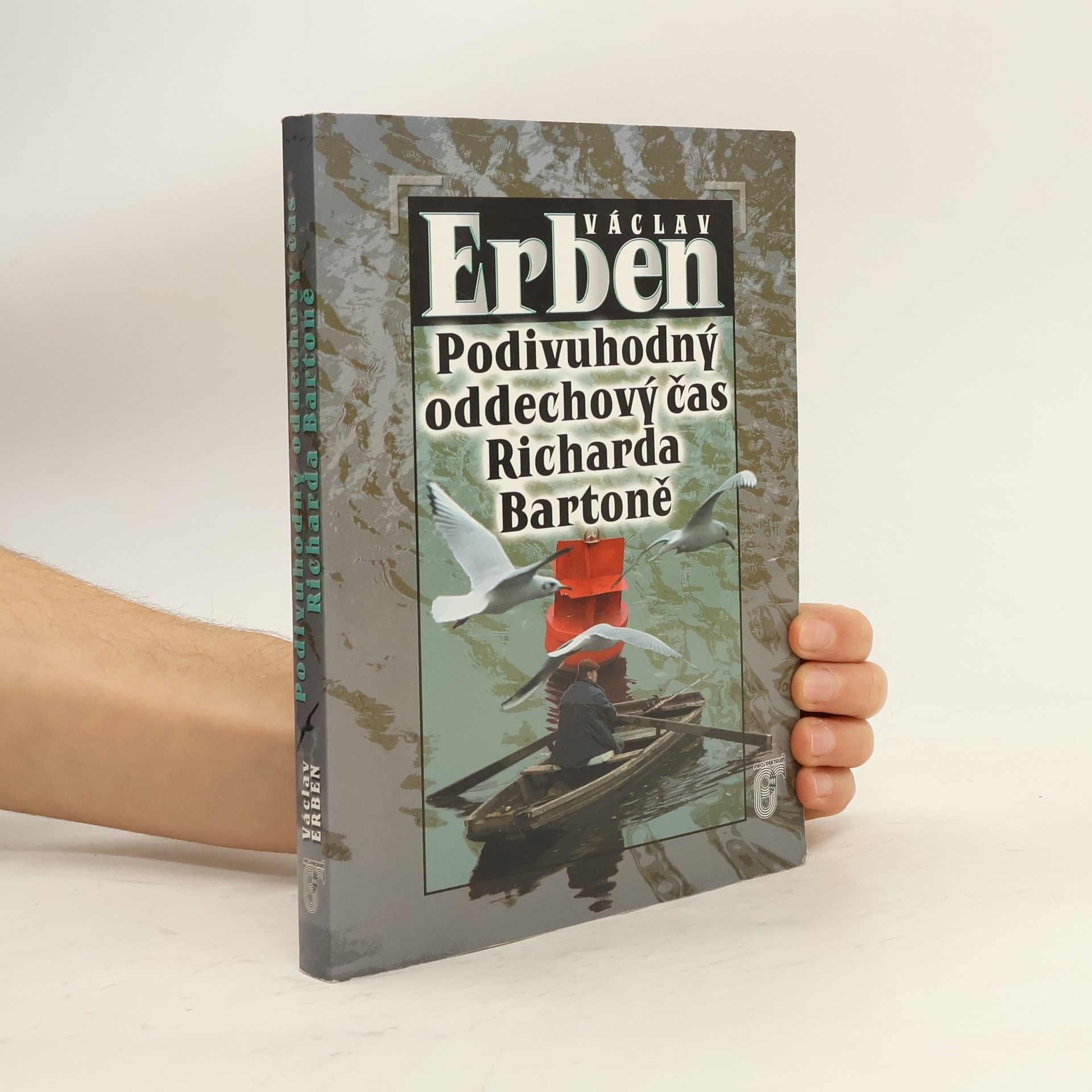 Václav Erben Podivuhodný oddechový čas Richarda Bartoně