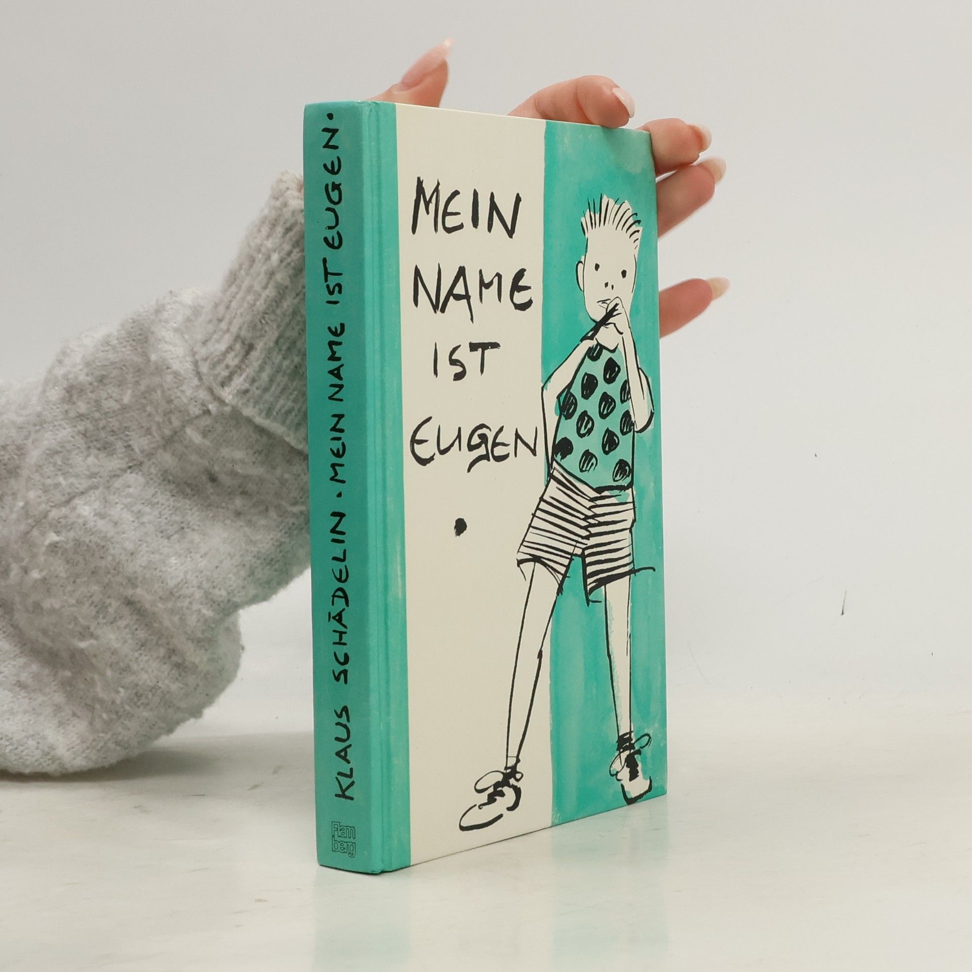 Klaus Schädelin Mein Name ist Eugen