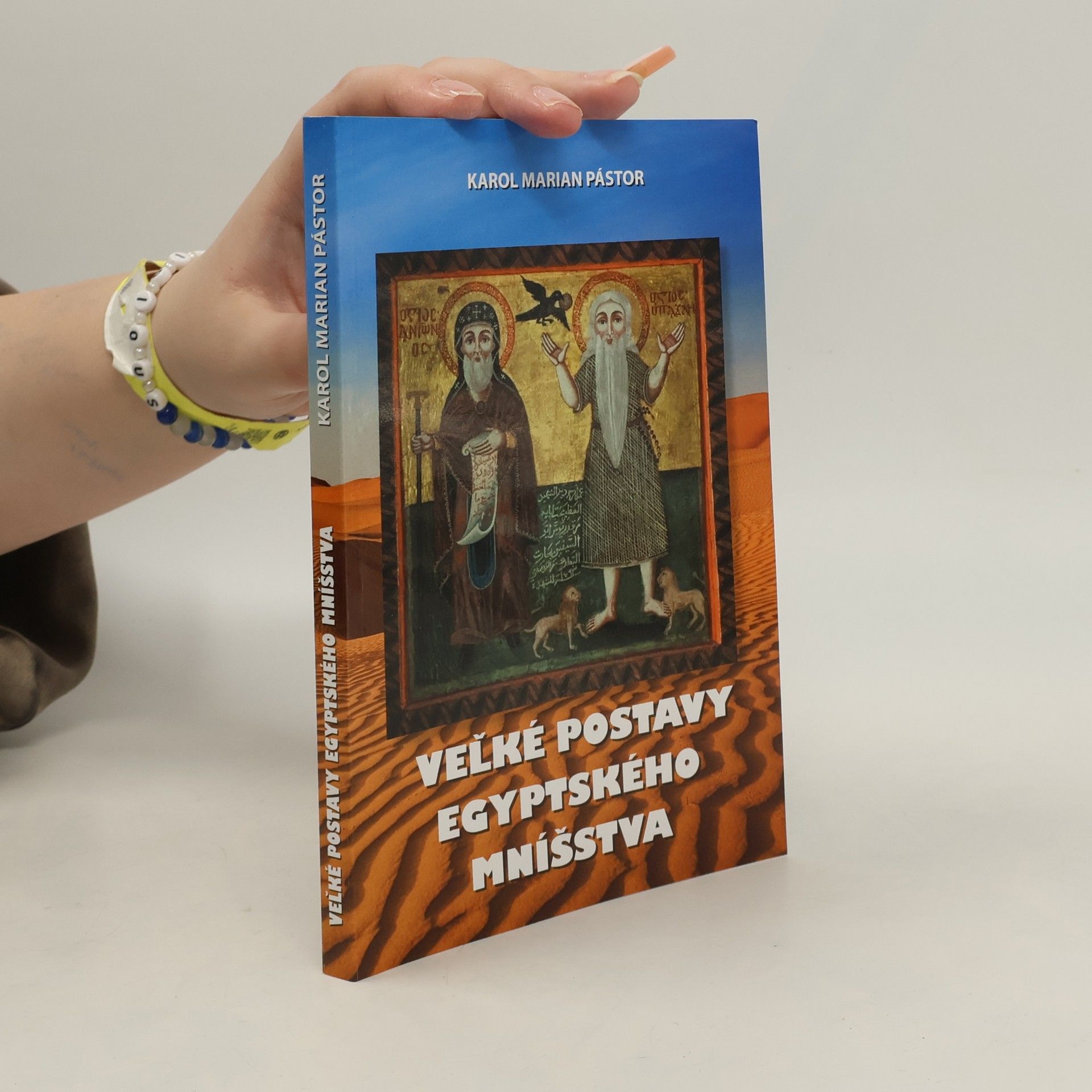 Karol Marian Pástor Veľké postavy egyptského mníšstva