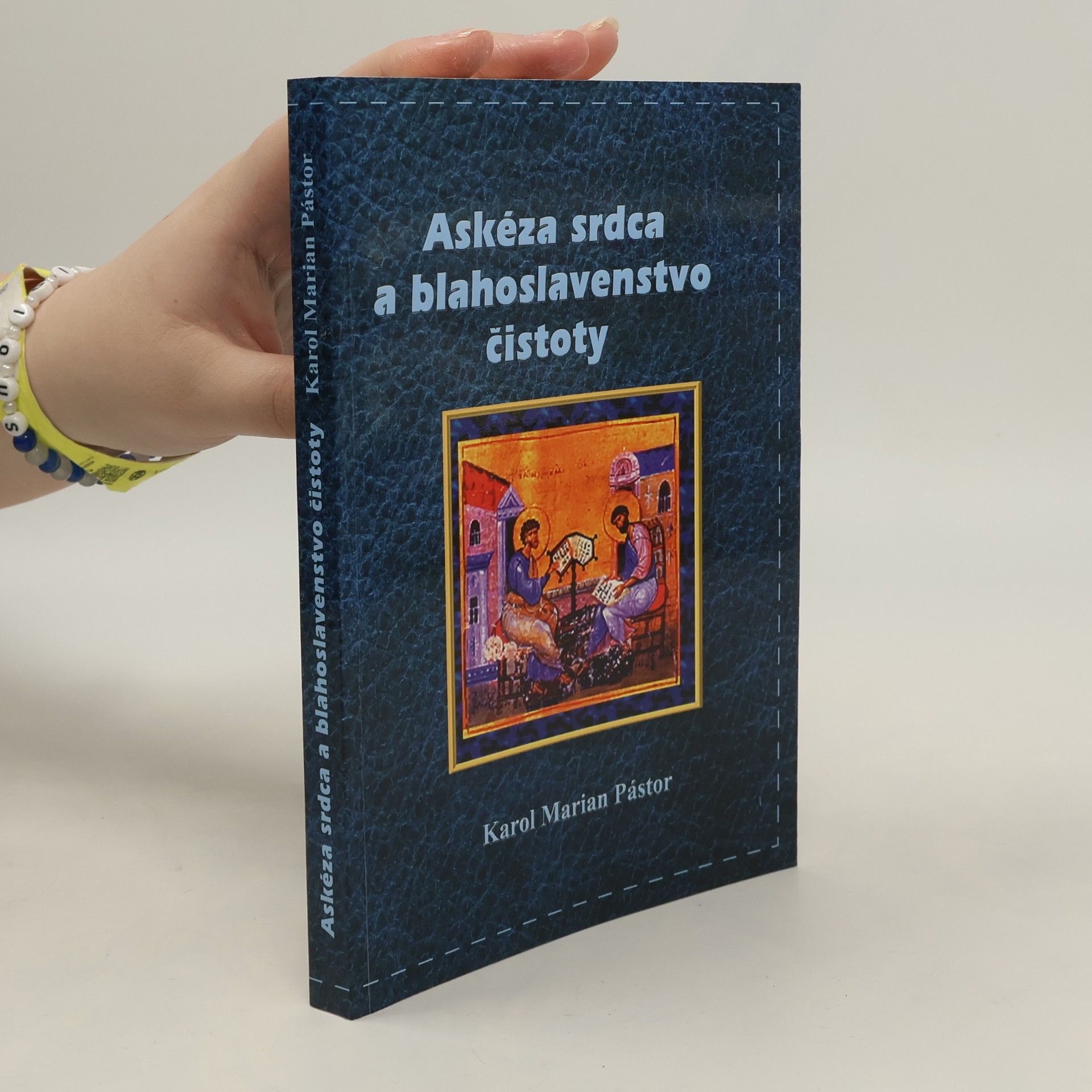 Karol Marian Pástor Askéza srdca a blahoslavenstvo čistoty