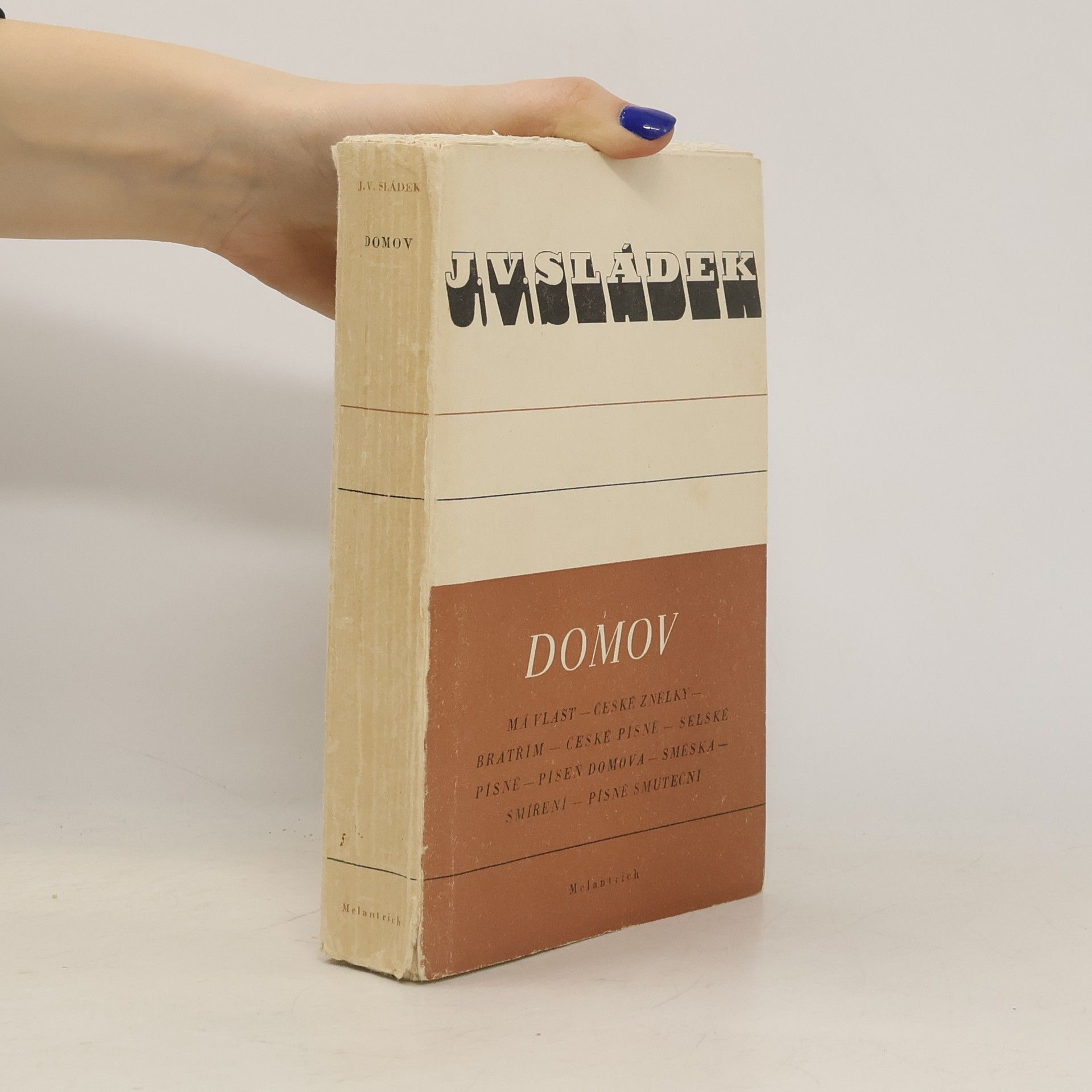Josef Václav Sládek Básnické dílo J. V. Sládka. Svazek čtvrtý. Domov