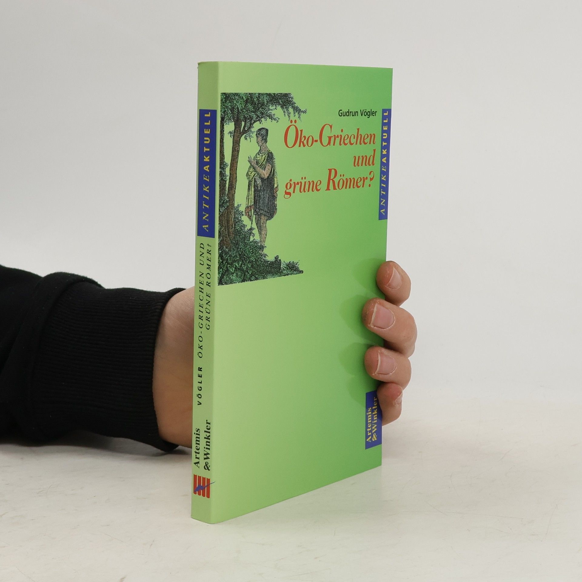 Gudrun Vögler Öko-Griechen und grüne Römer?