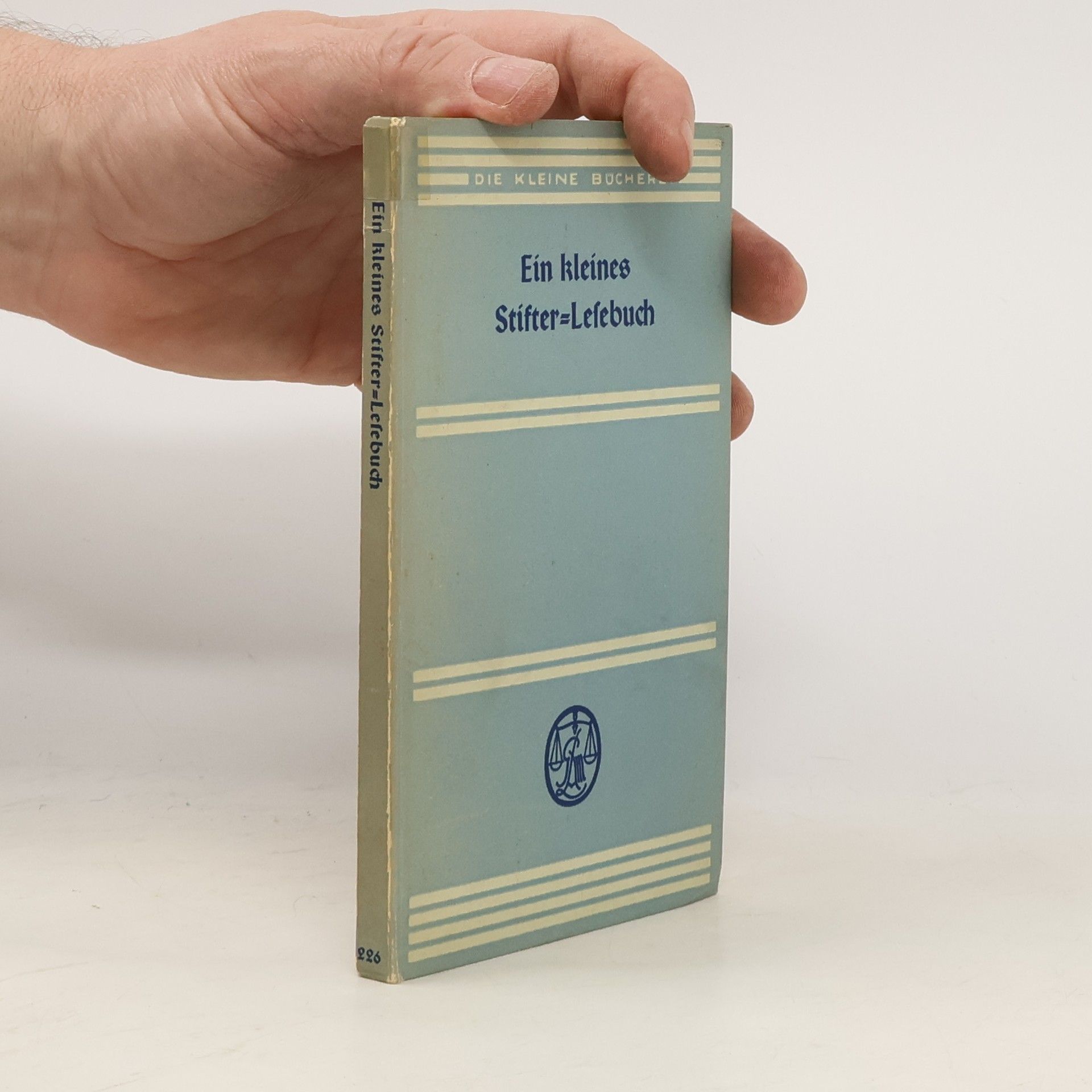 Adalbert Stifter Ein kleines Stifter-Lesebuch