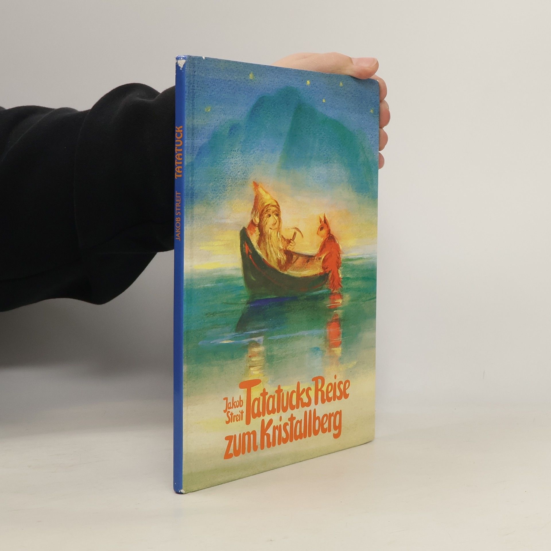 Jakob Streit Tatatucks Reise zum Kristallberg