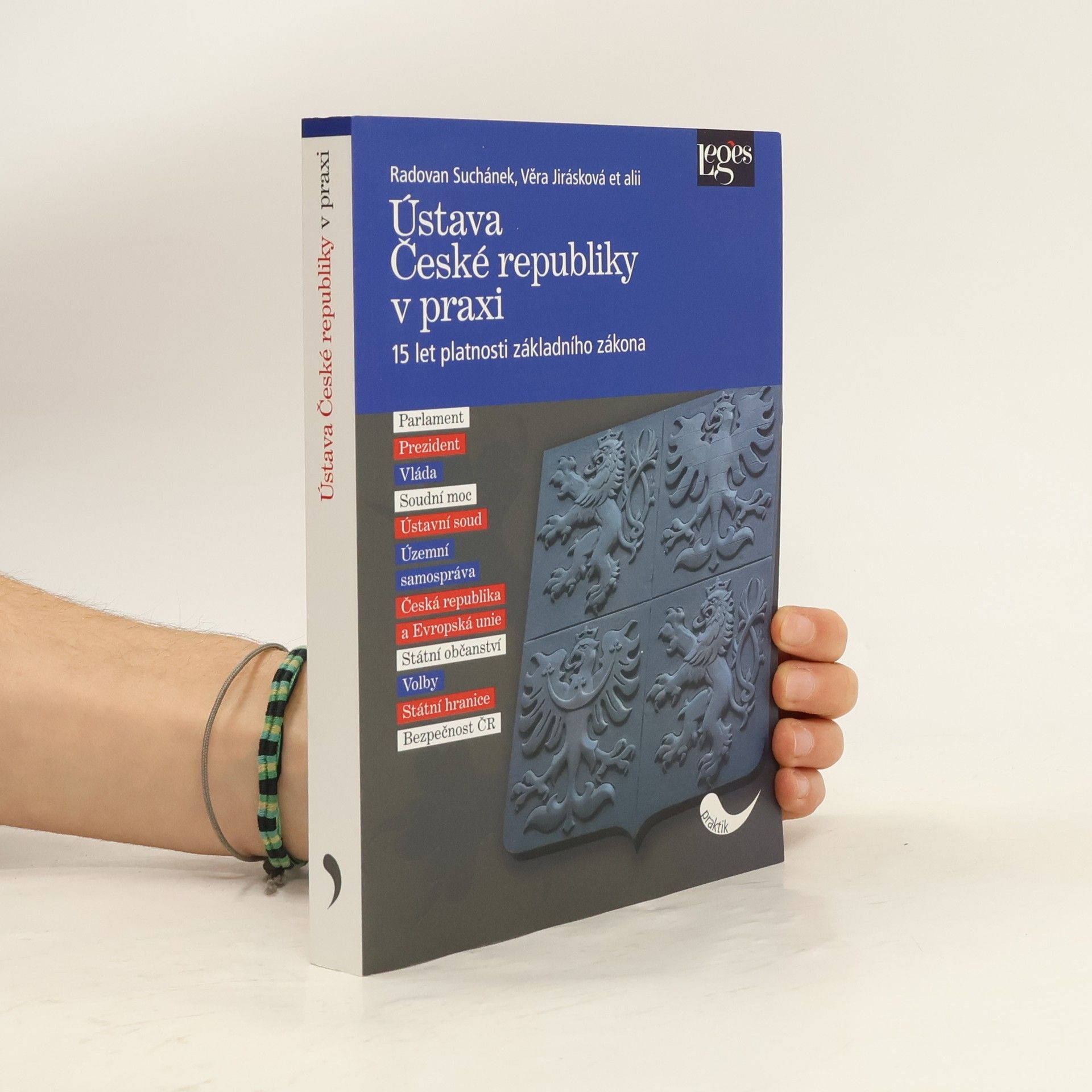 Radovan Suchánek Ústava České republiky v praxi : 15 let platnosti základního zákona