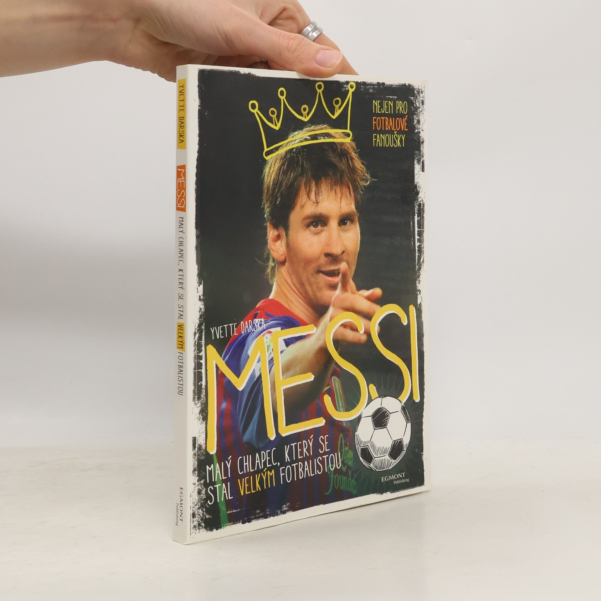 Michal Nyč Messi : malý chlapec, který se stal velkým fotbalistou