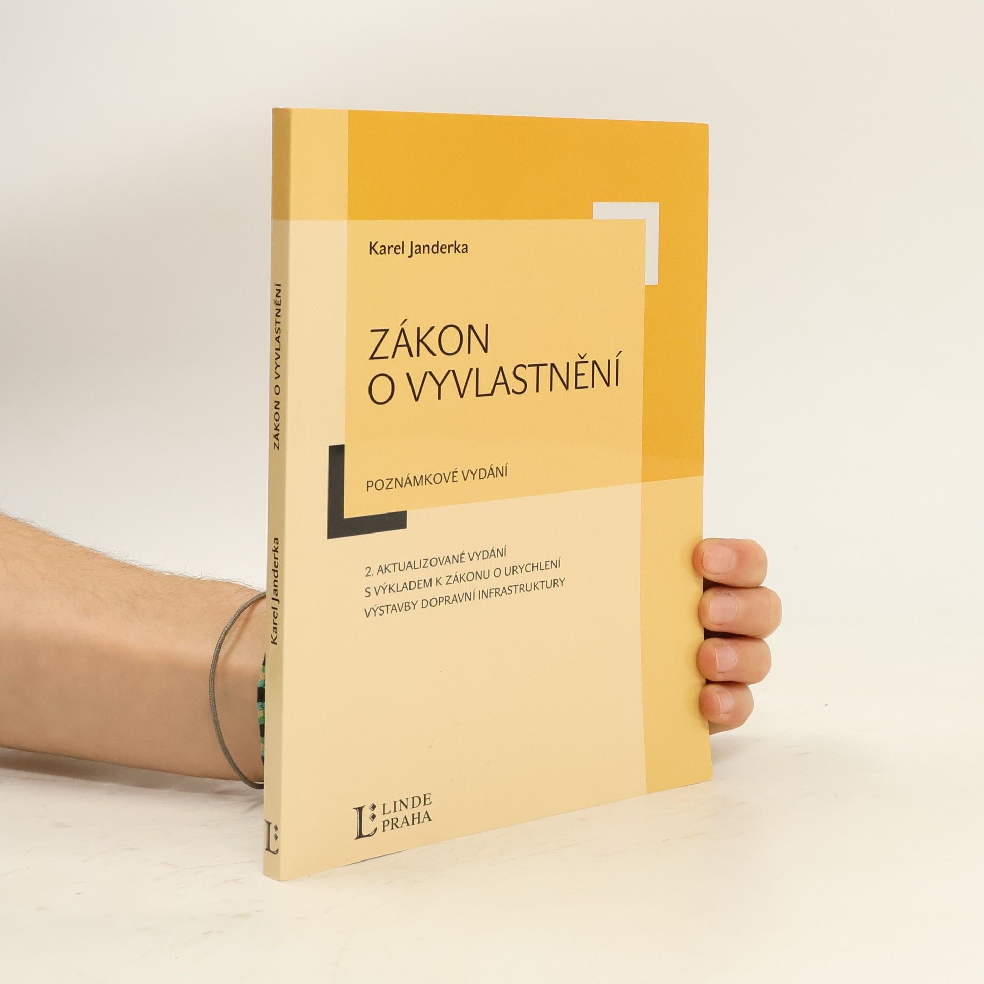 Zákon o vyvlastnění: Poznámkové vydání - 2. aktualizované vydání s výkladem k zákonu o urychlení výstavby dopravní infrastruktury