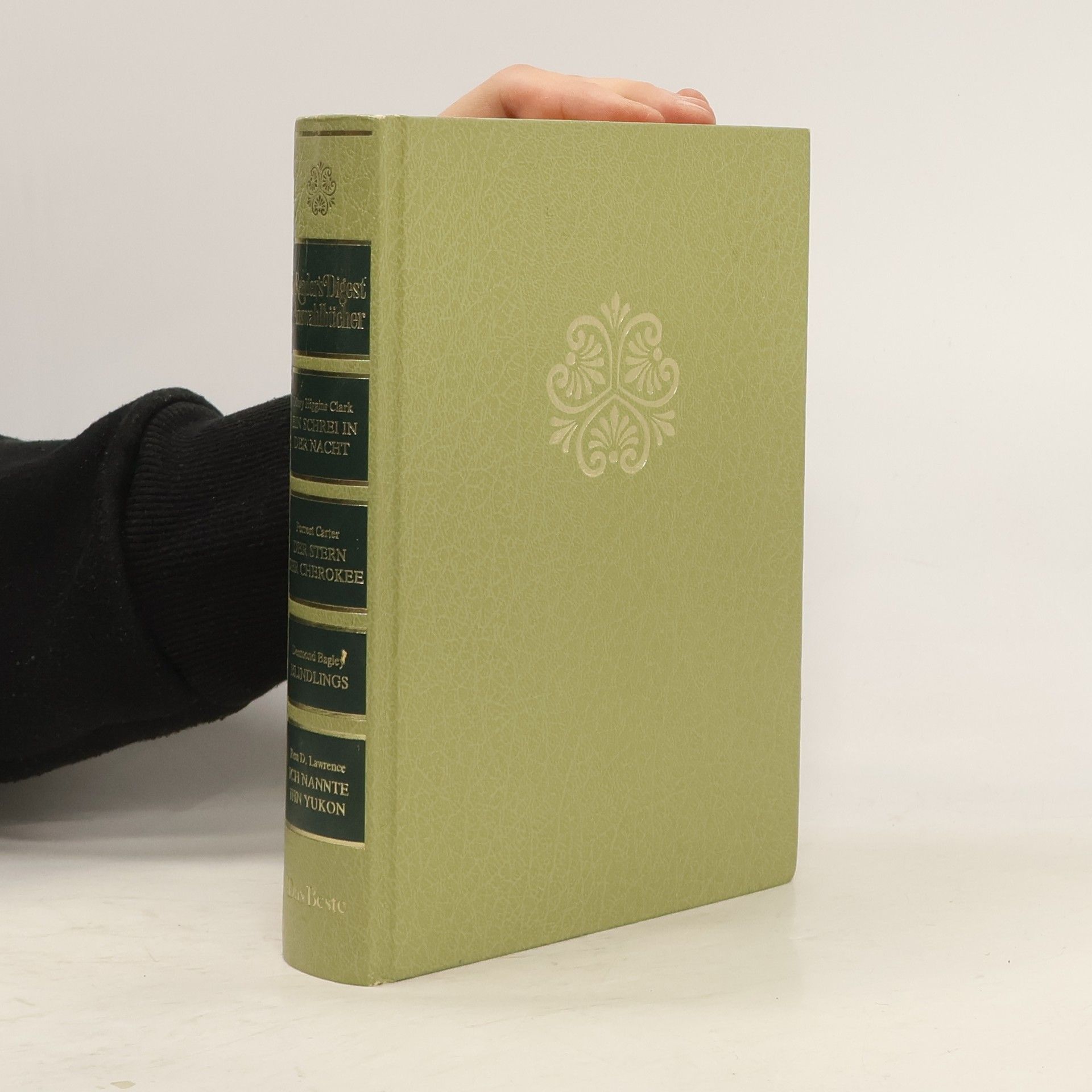 Autorenkollektiv Reader's Digest: Auswahlbücher. Ein Schrei in Der Nacht. Der Stern Der Cherokee. Blindlings. Ich Nannte Ihn Yukon