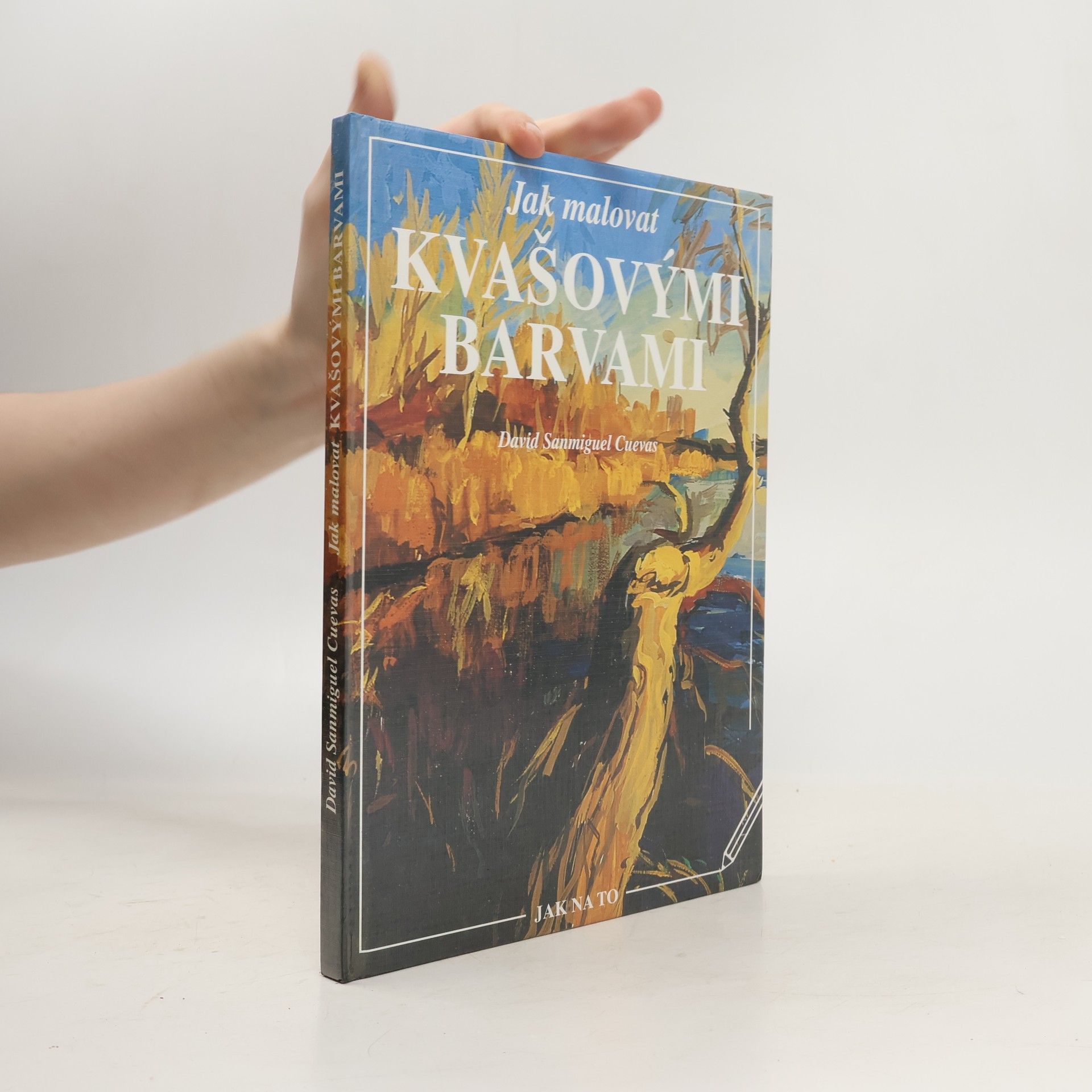 David Sanmiguel Jak malovat kvašovými barvami