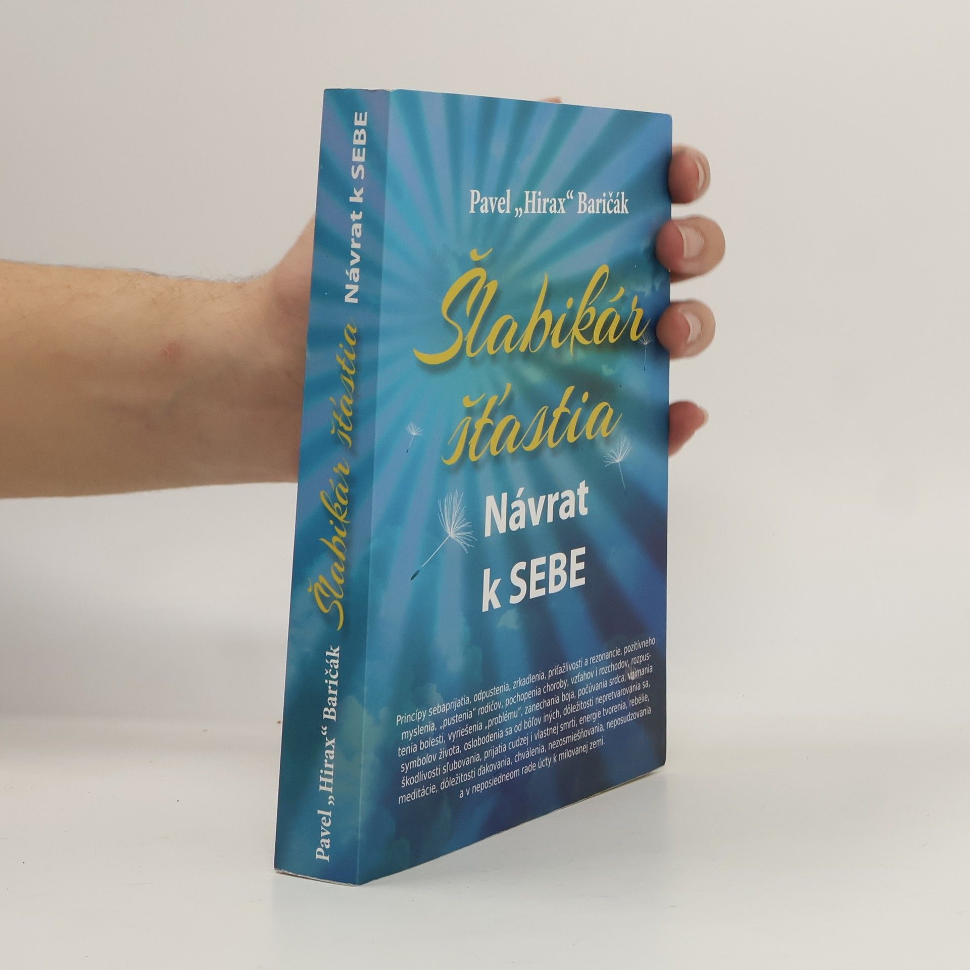 Pavel "Hirax" Baričák Šlabikár šťastia. Návrat k sebe