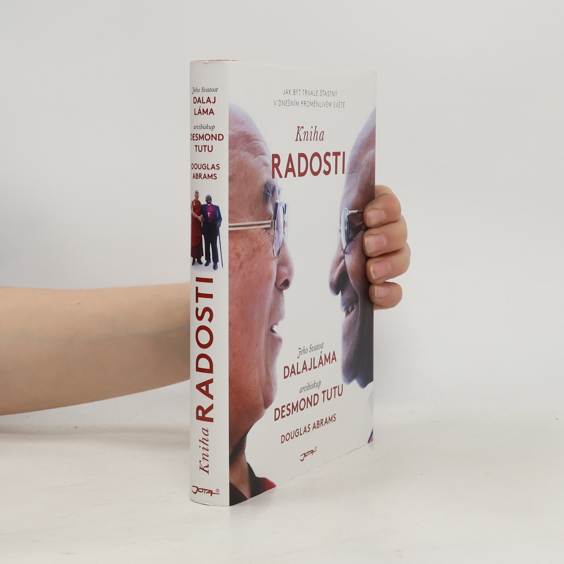 Douglas Carlton Abrams Kniha radosti : jak být trvale šťastný v dnešním proměnlivém světě