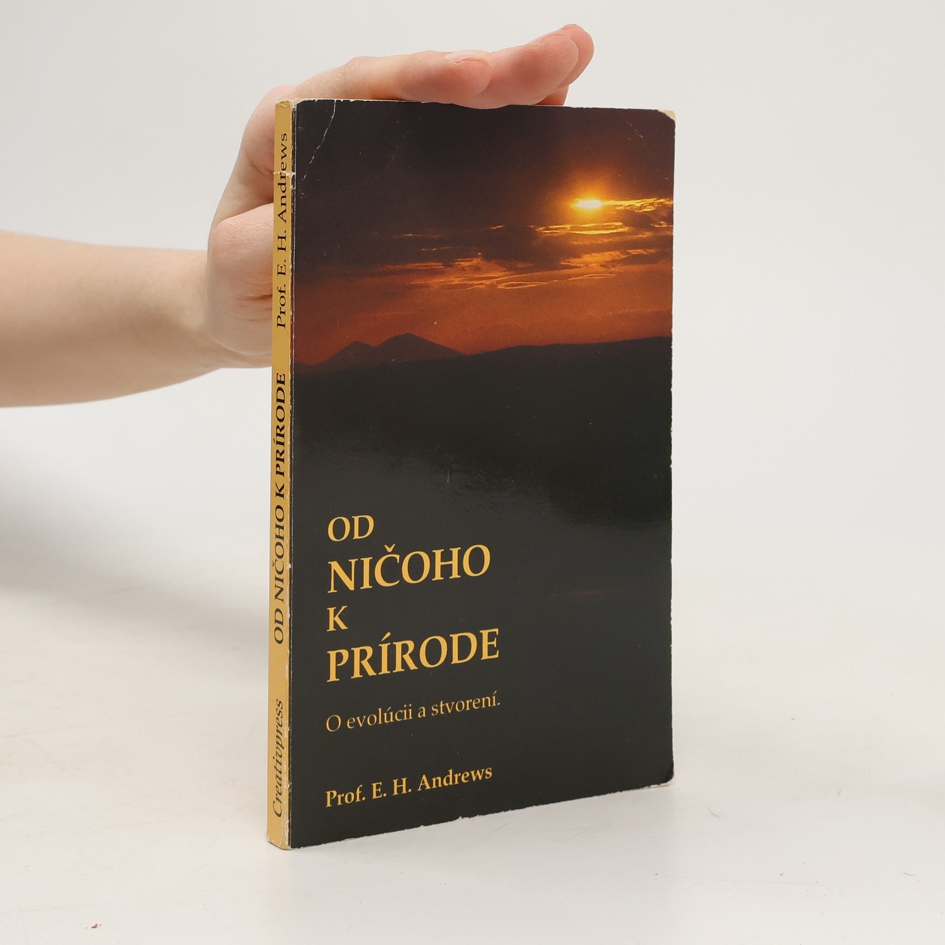 E. H. Andrews Od ničoho k prírode. O evolúcii a stvorení