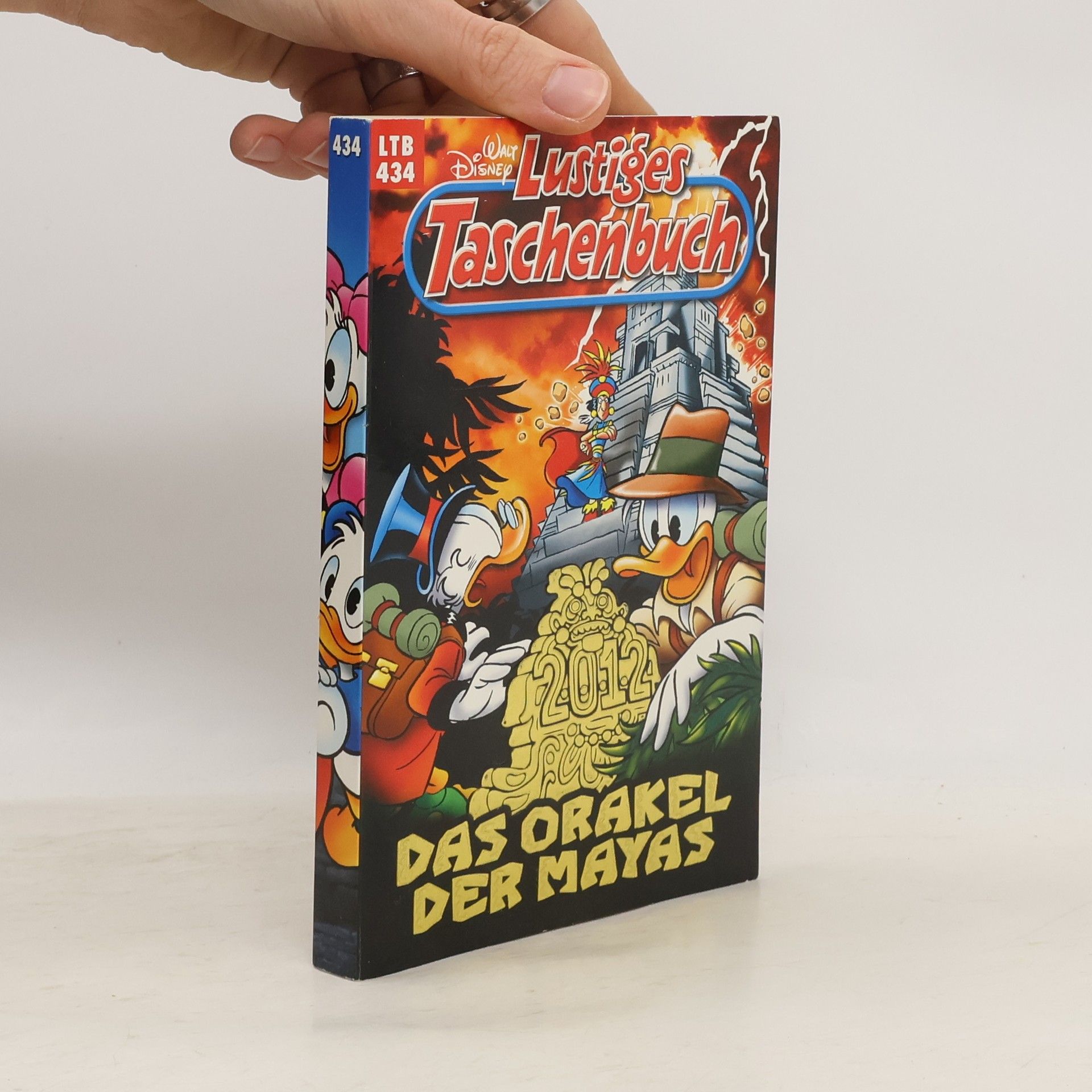 Walt Disney Lustiges Taschenbuch 434. Das Orakel der Mayas