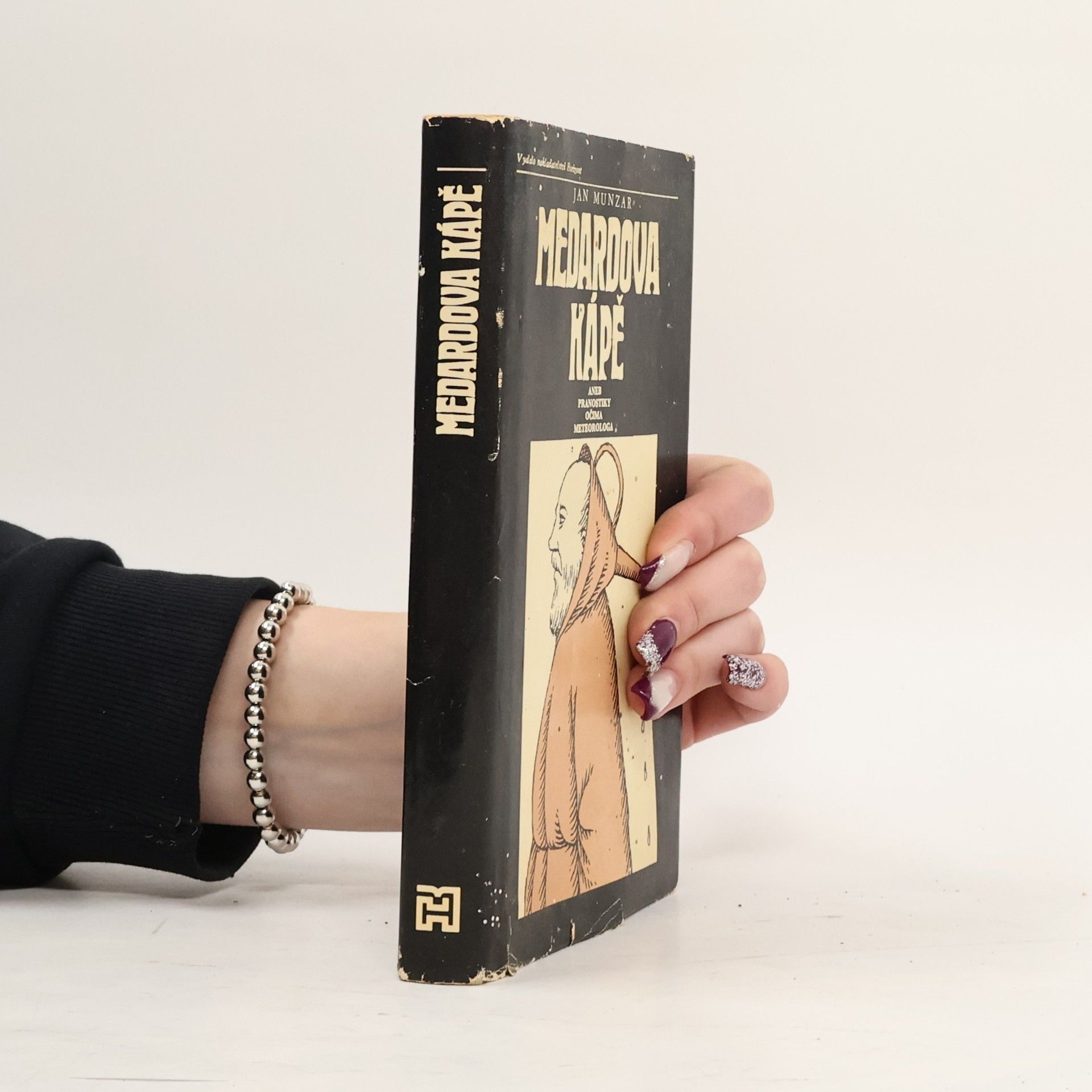 Jan Munzar Medardova kápě aneb Pranostiky očima meteorologa