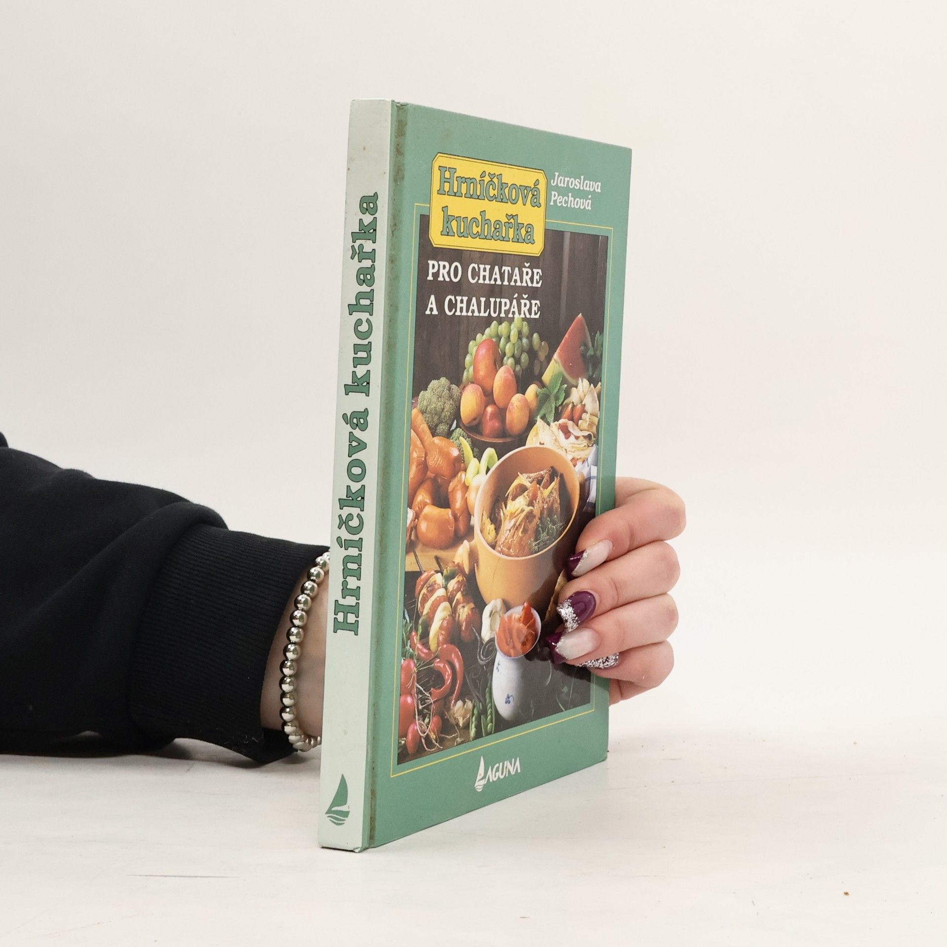 Jaroslava Pechová Hrníčková kuchařka - pro chataře a chalupáře