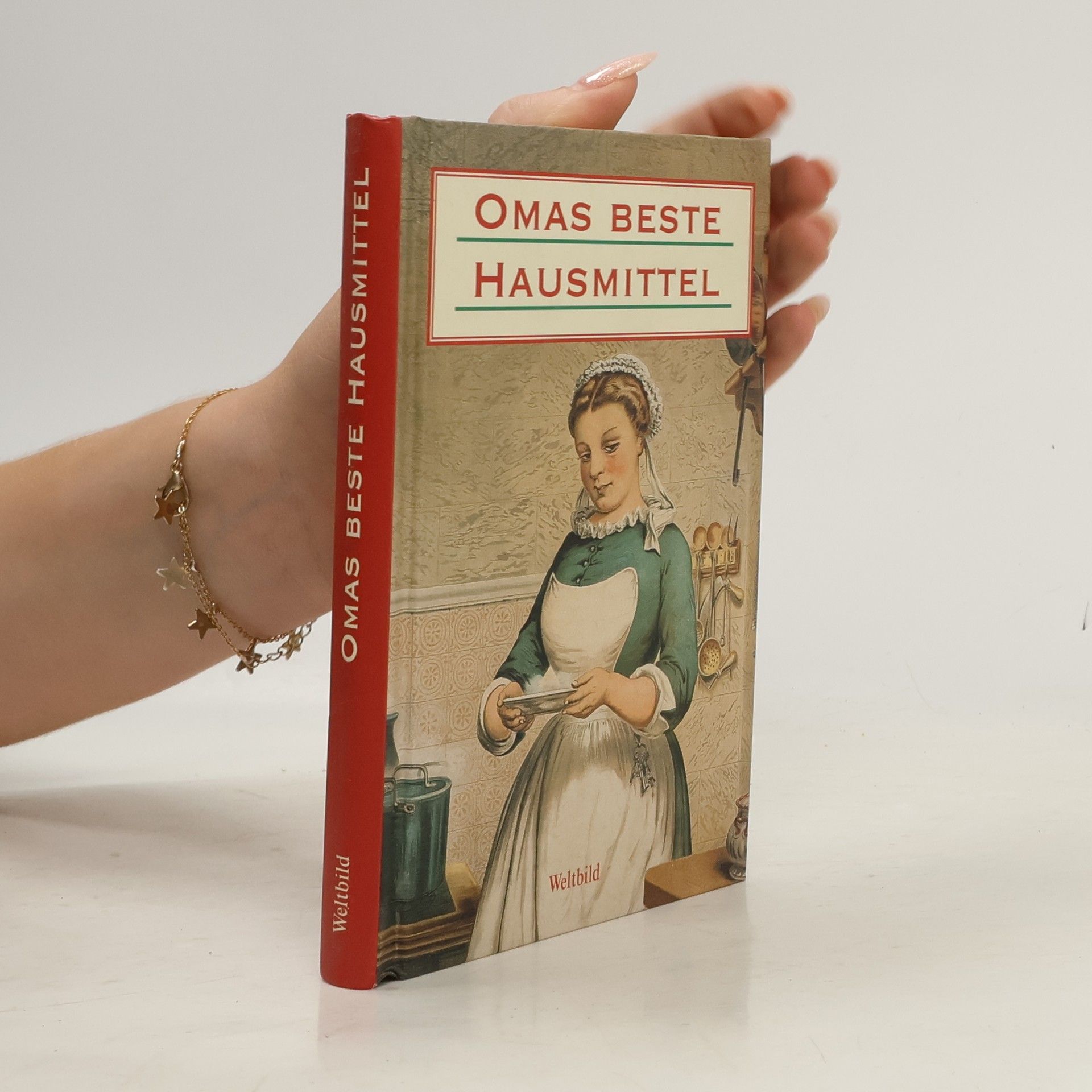 Michaela Mohr Omas beste Hausmittel